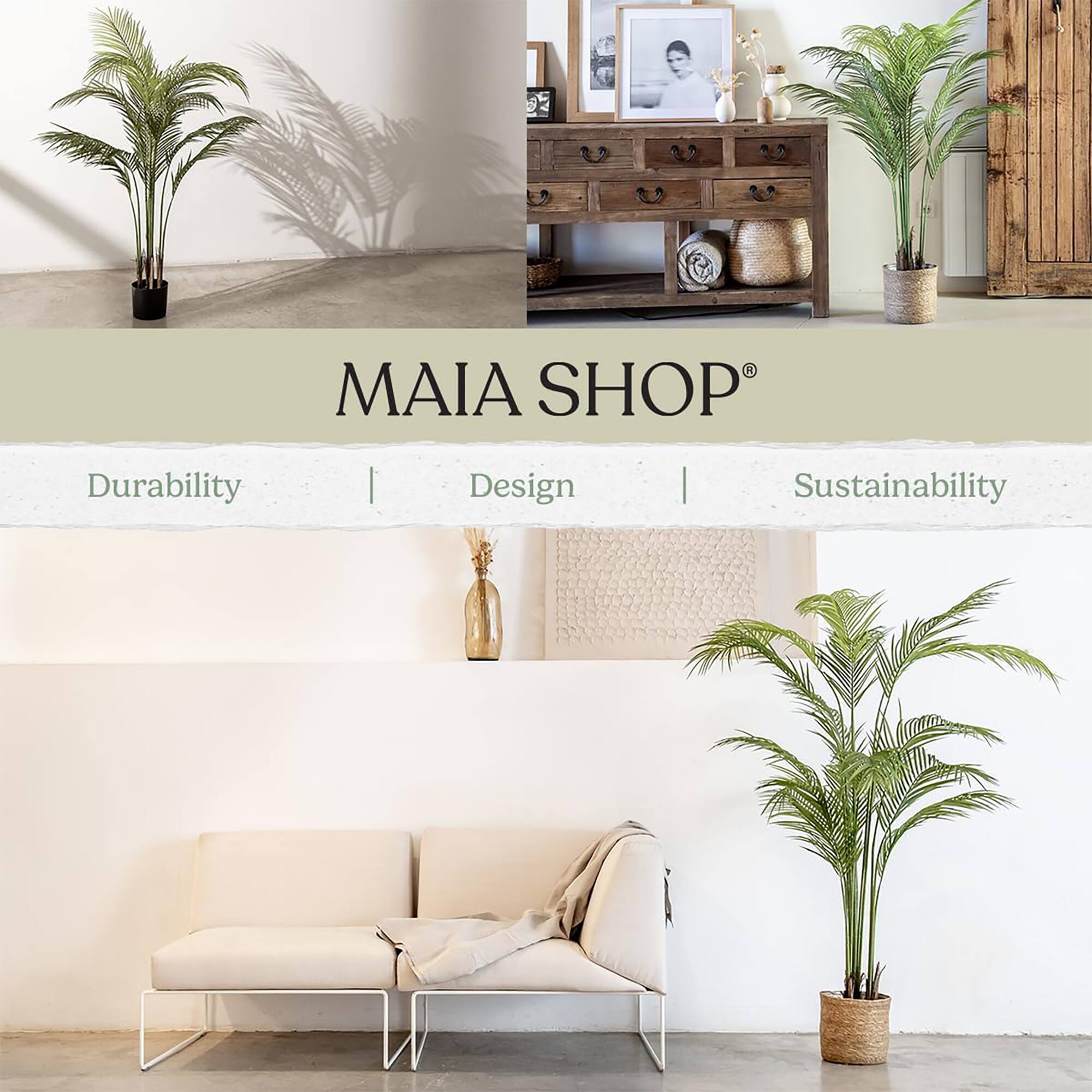 MAIA SHOP®

Durability | Design | Sustainability