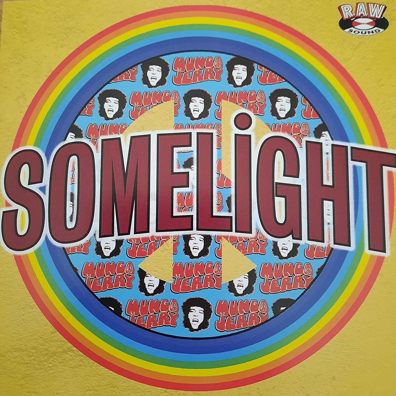 RAW SOUND  
MUNGO JERRY  
SOMELIGHT