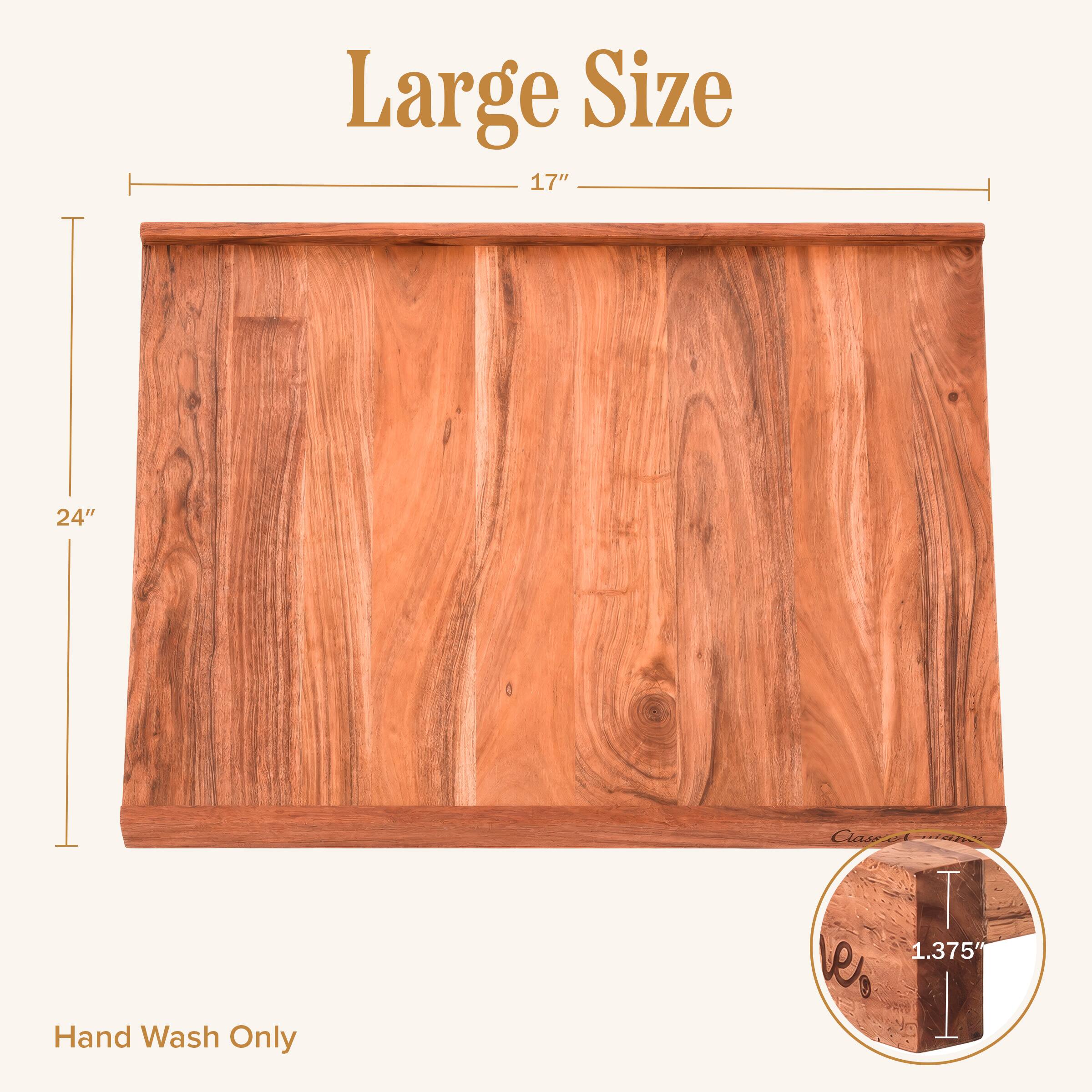 Large Size 17" x 24"  
Hand Wash Only  
Class A with T 1.375"