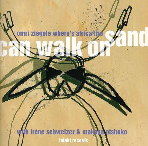 omri ziegele  
where's africa?  
the sand can walk on  

with irene schweizer & makaya antshoko  
intakt records