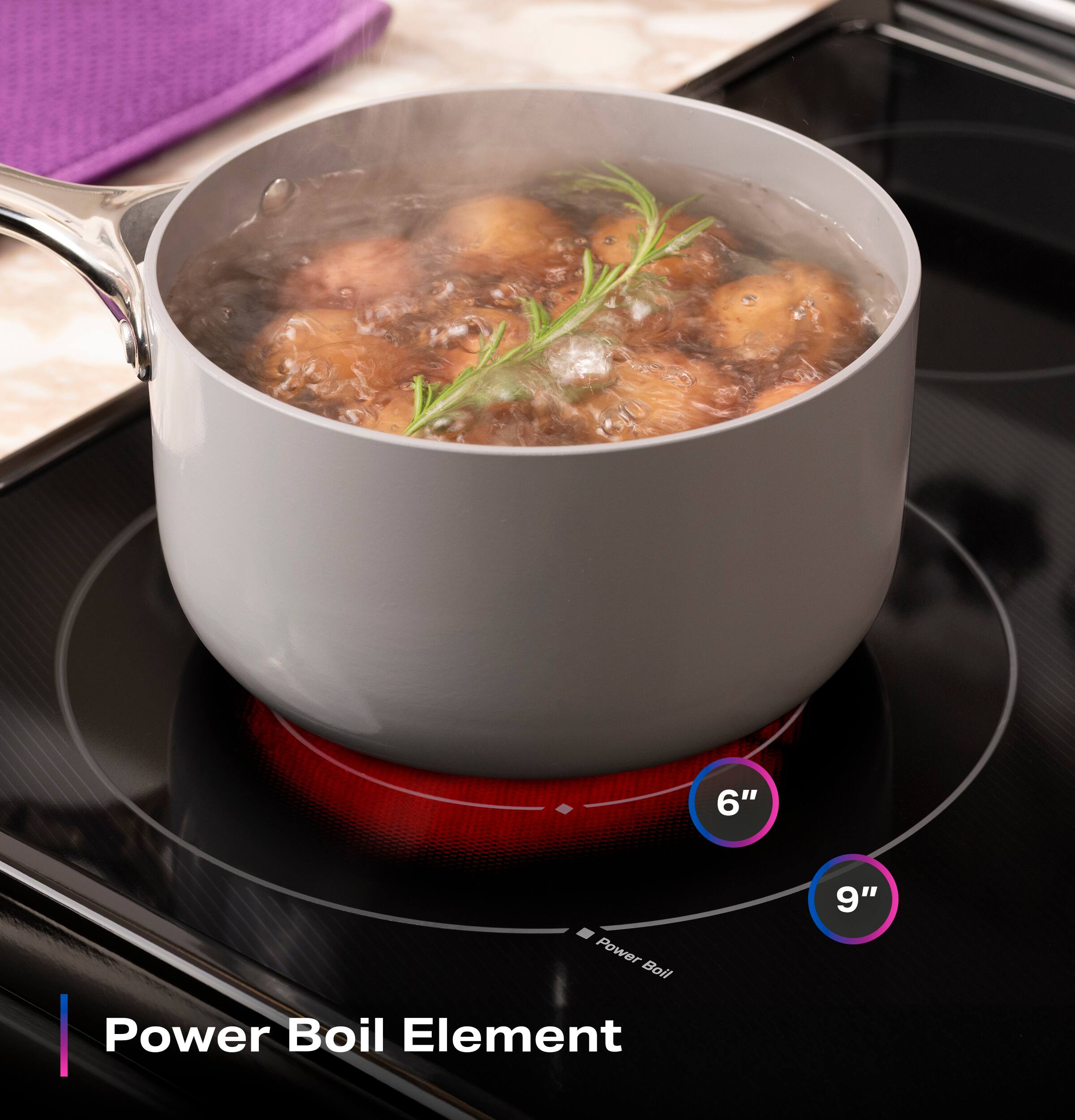 Power Boil Element

6" Power Boil
9" Power Boil