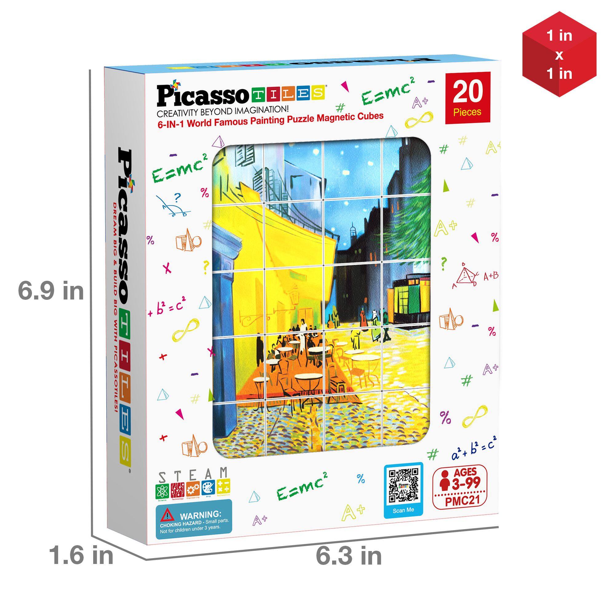 Picasso TILES  
E=mc²  
20 Pieces Puzzle Magnetic Cubes  
6-IN-1 World Famous Painting  
# Pieces  
E=mc²  
A+B  
a² + b² = c²  
STEAM  
AGES 3-99  
PMC21  
Scan Me  
WARNING: CHOKING HAZARD - Small parts. Not for children under 3 years.  
1.6 in x 6.3 in x 6.9 in  
1 in x 1 in