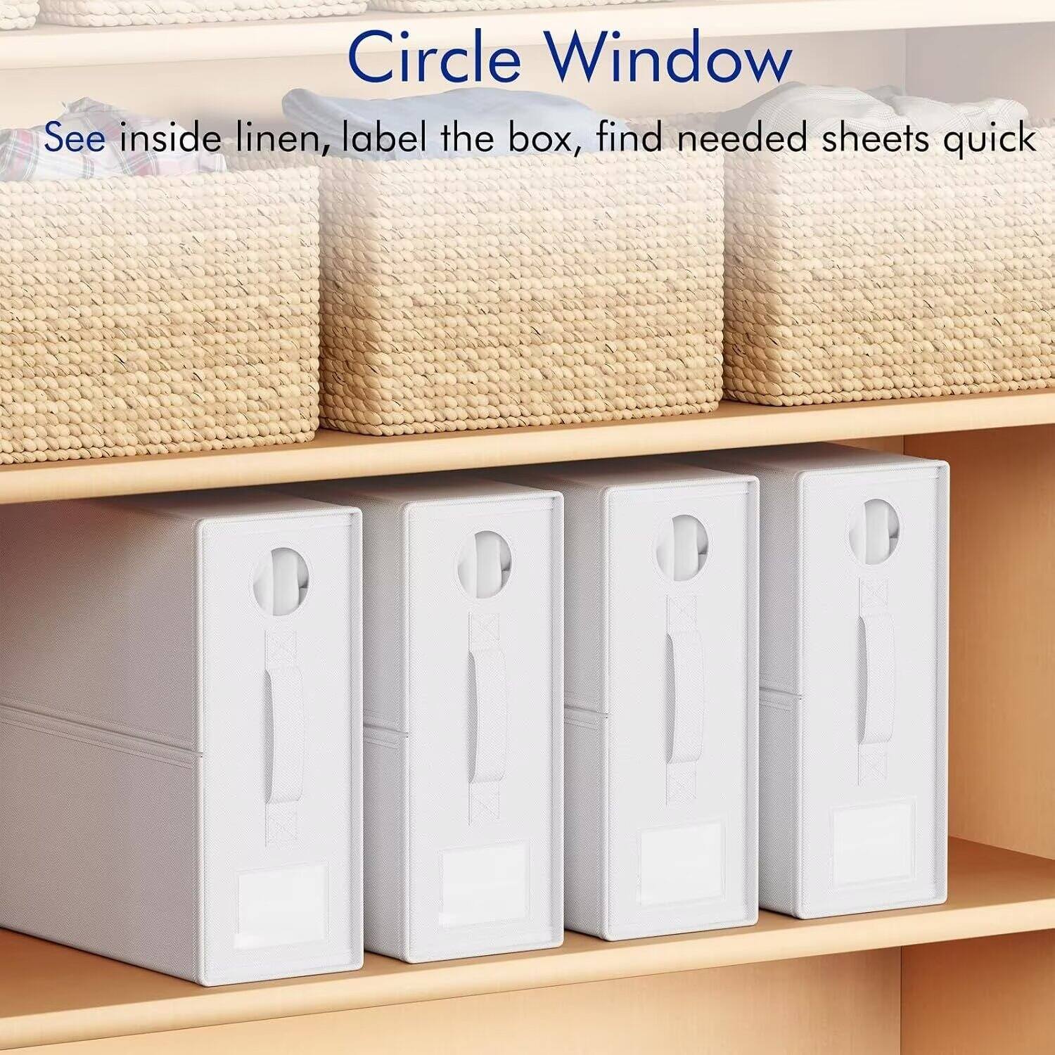 Circle Window  
See inside linen, label the box, find needed sheets quick