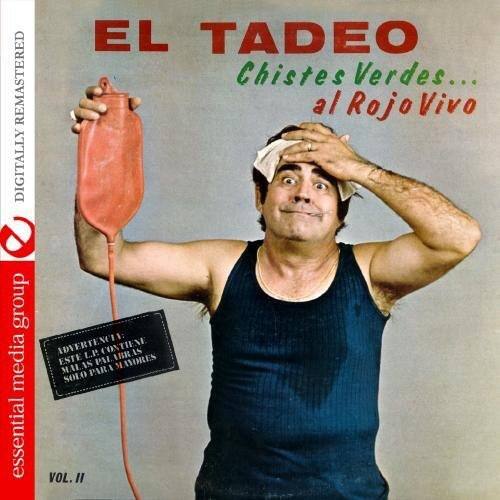 El Tadeo - Chistes Verdes.Al Rojo Vivo 2   - COMPACT DISCS [CD] price history on PriceWatchPro