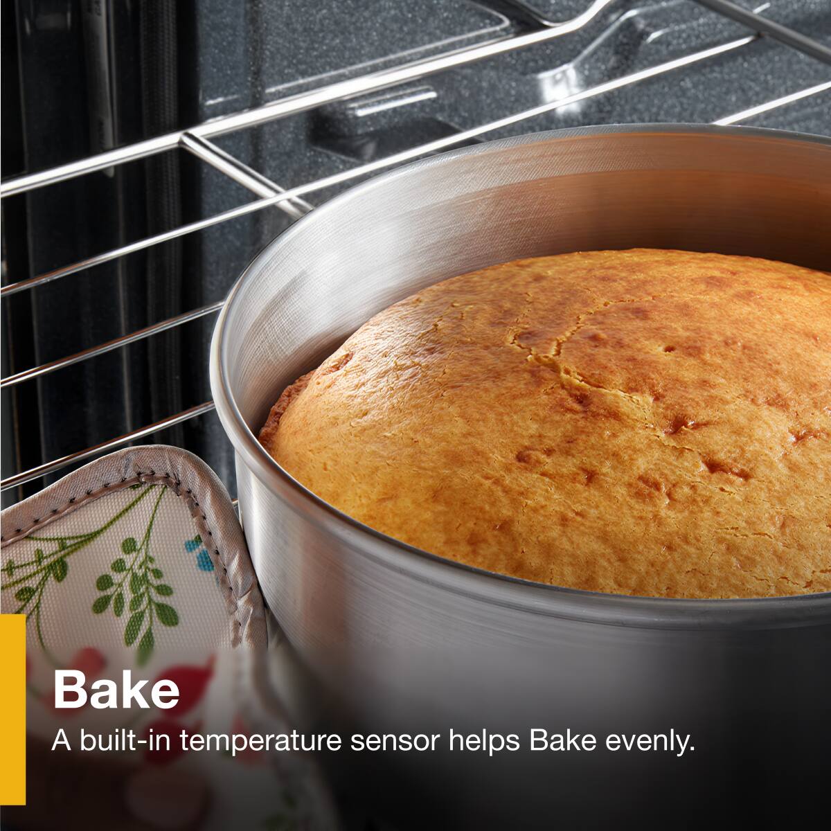 Bake  
A built-in temperature sensor helps Bake evenly.