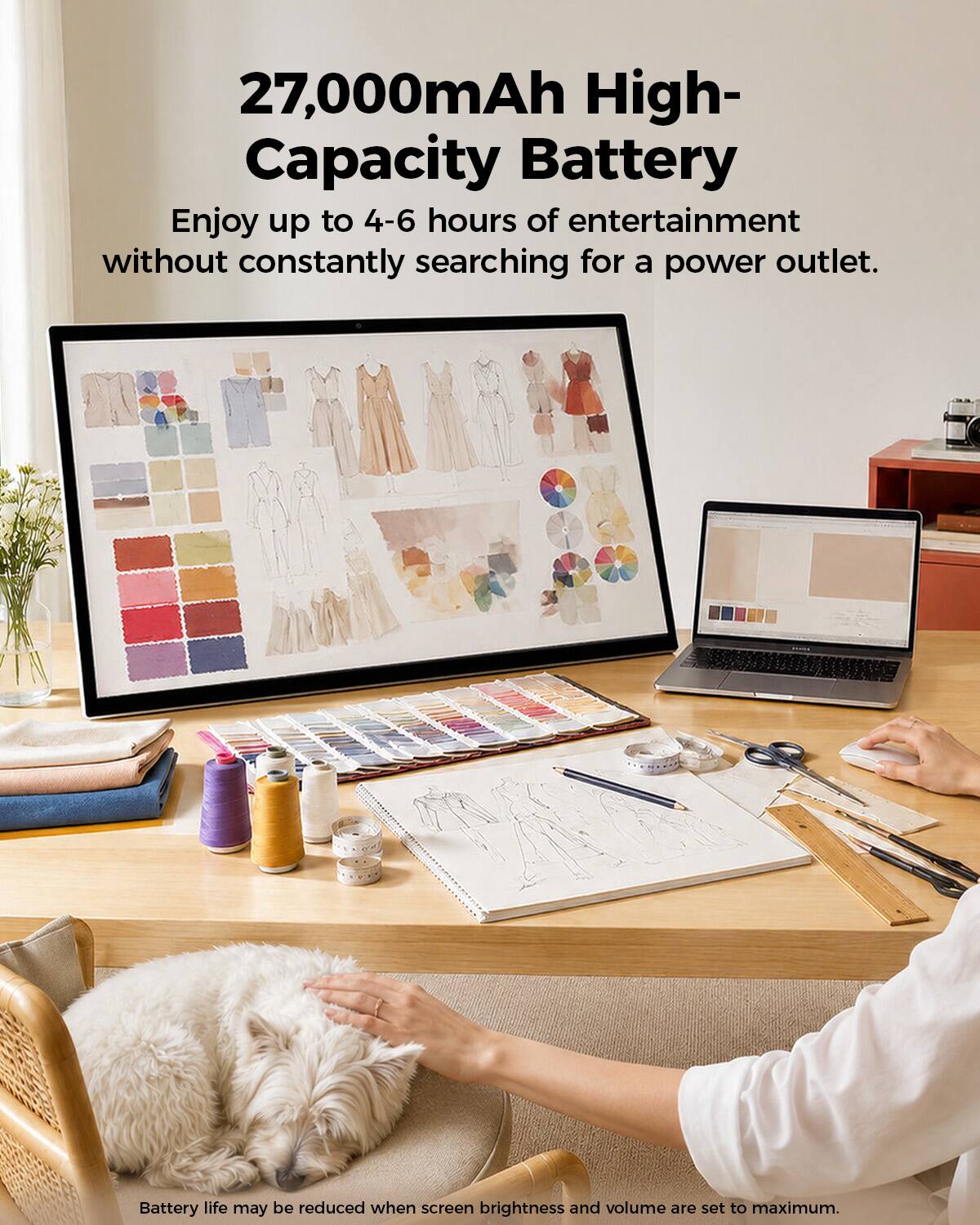 27,000mAh High-Capacity Battery

Enjoy up to 4-6 hours of entertainment without constantly searching for a power outlet.

Battery life may be reduced when screen brightness and volume are set to maximum.