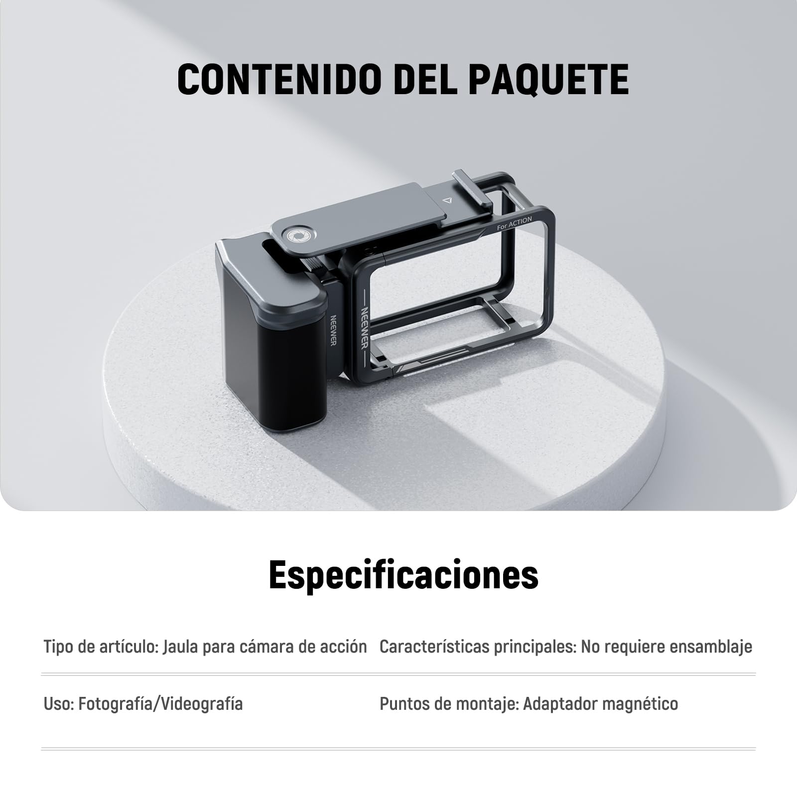 CONTENIDO DEL PAQUETE

Especificaciones

Tipo de artículo: Jaula para cámara de acción  
Características principales: No requiere ensamblaje  
Uso: Fotografía/Videografía  
Puntos de montaje: Adaptador magnético
