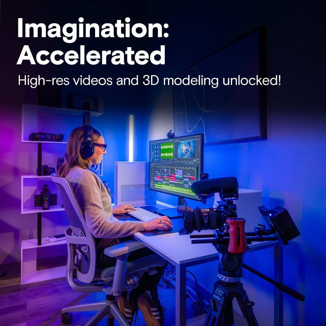 Imagination: Accelerated  
High-res videos and 3D modeling unlocked!