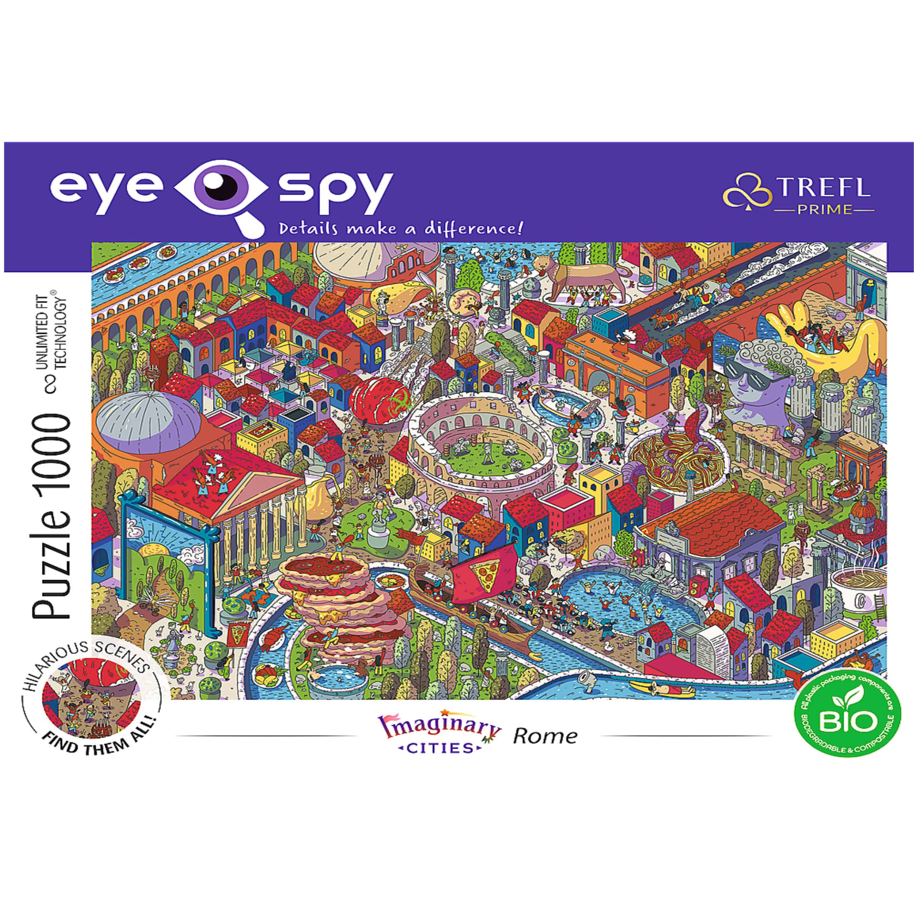 Sure, here is the corrected and grouped text from the image:

---

**eye spy**  
Details make a difference!

**Puzzle 1000**

**CO UNLIMITED FIT TECHNOLOGY**

**HILARIOUS SCENES I ALL! FIND THEM**

**Imaginary Cities**  
**Rome**

**TREFL PRIME**

**BIO**  
**PLASTIC-FREE & COMPOSTIBLE**

---

This text is organized as it appears on the puzzle box.