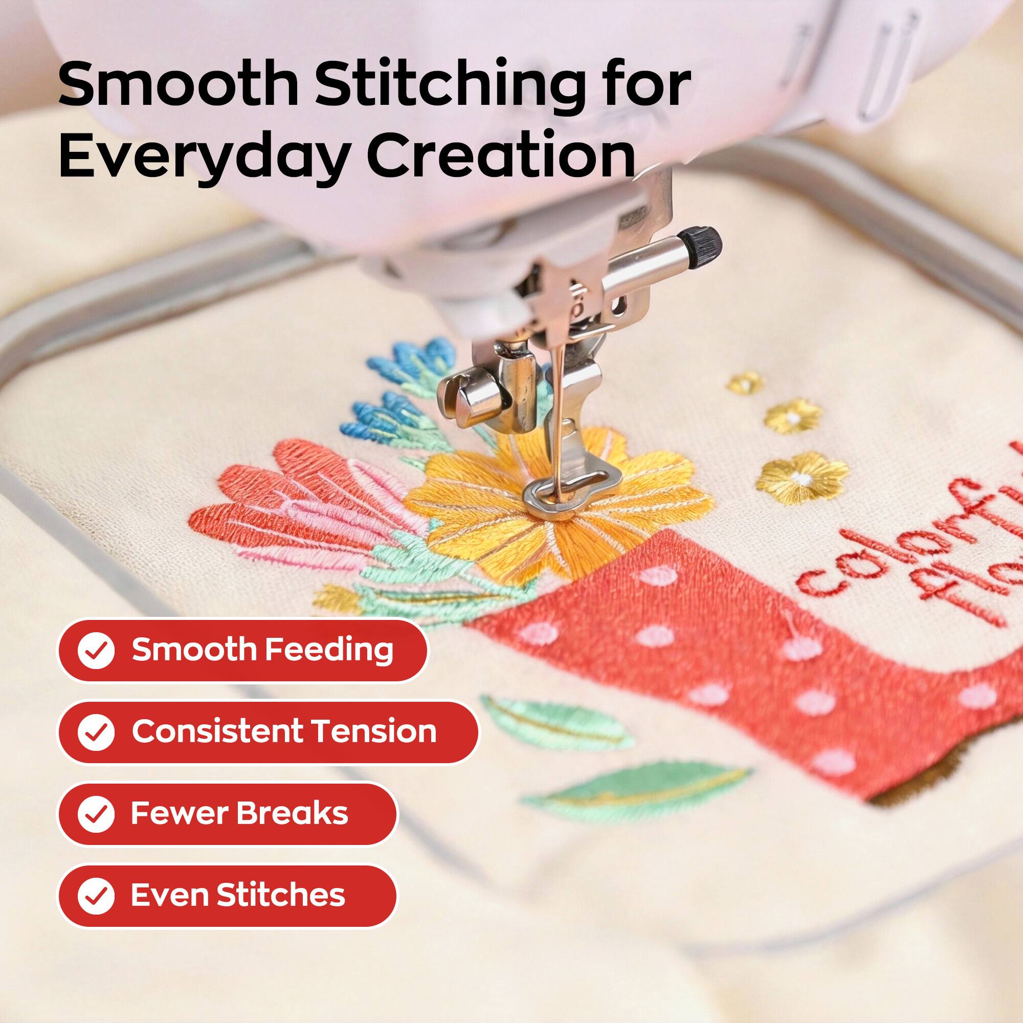 Smooth Stitching for Everyday Creation

- Smooth Feeding
- Consistent Tension
- Fewer Breaks
- Even Stitches