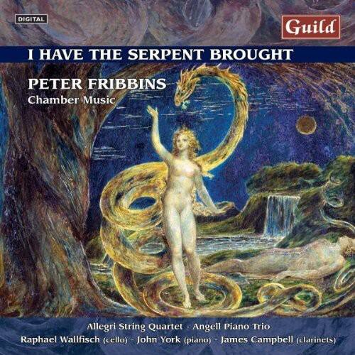 I HAVE THE SERPENT BROUGHT  
PETER FRIBBINS  
Chamber Music  

DIGITAL  
Guild  

Allegri String Quartet - Angell Piano Trio  
Raphael Wallfisch (cello) - John York (piano) - James Campbell (clarinets)