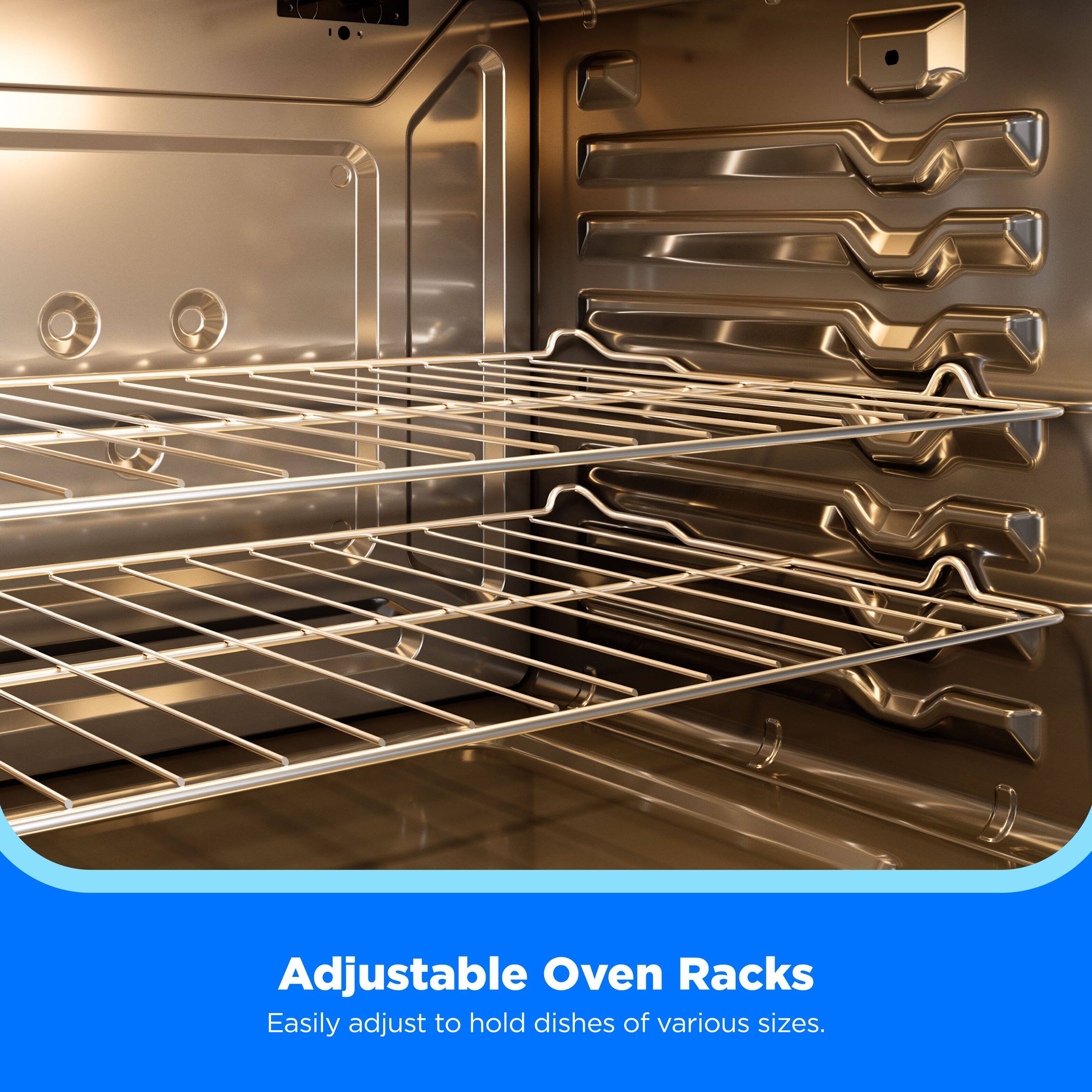 Adjustable Oven Racks  
Easily adjust to hold dishes of various sizes.