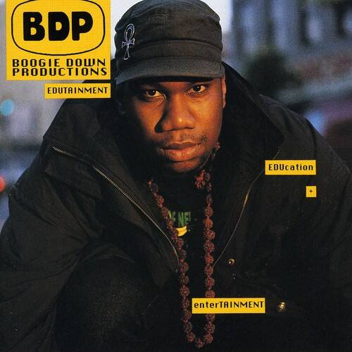 BDP  
BOOGIE DOWN PRODUCTIONS  
EDUTAINMENT  
EDUCATION + ENTERTAINMENT