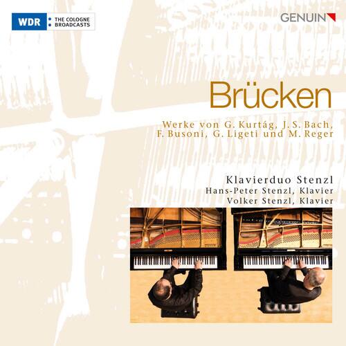 THE COLOGNE WDR BROADCASTS  
GENUIN  
Brücken  
Werke von G. Kurtág, J. S. Bach, F. Busoni, G. Ligeti und M. Reger  
Klavierduo Stenzl  
Hans-Peter Stenzl, Klavier  
Volker Stenzl, Klavier