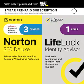 BEST Valid only if purchased from BUY 1 YEAR PRE-PAID SUBSCRIPTION Continuous protection renews automatically each year norton LifeLock by norton Includes Advanced 3 DEVICES 1 ADULT Al Scam Protection TM Norton LifeLock 360 Deluxe Identity Advisor Advanced AI Scam Protection, Dark Web Secure VPN and Virus Protection Monitoring and Identity Theft Restoration Support