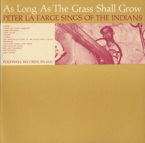 Peter La Farge - As Long As the Grass Shall Grow   - COMPACT DISCS [CD] price history on PriceWatchPro