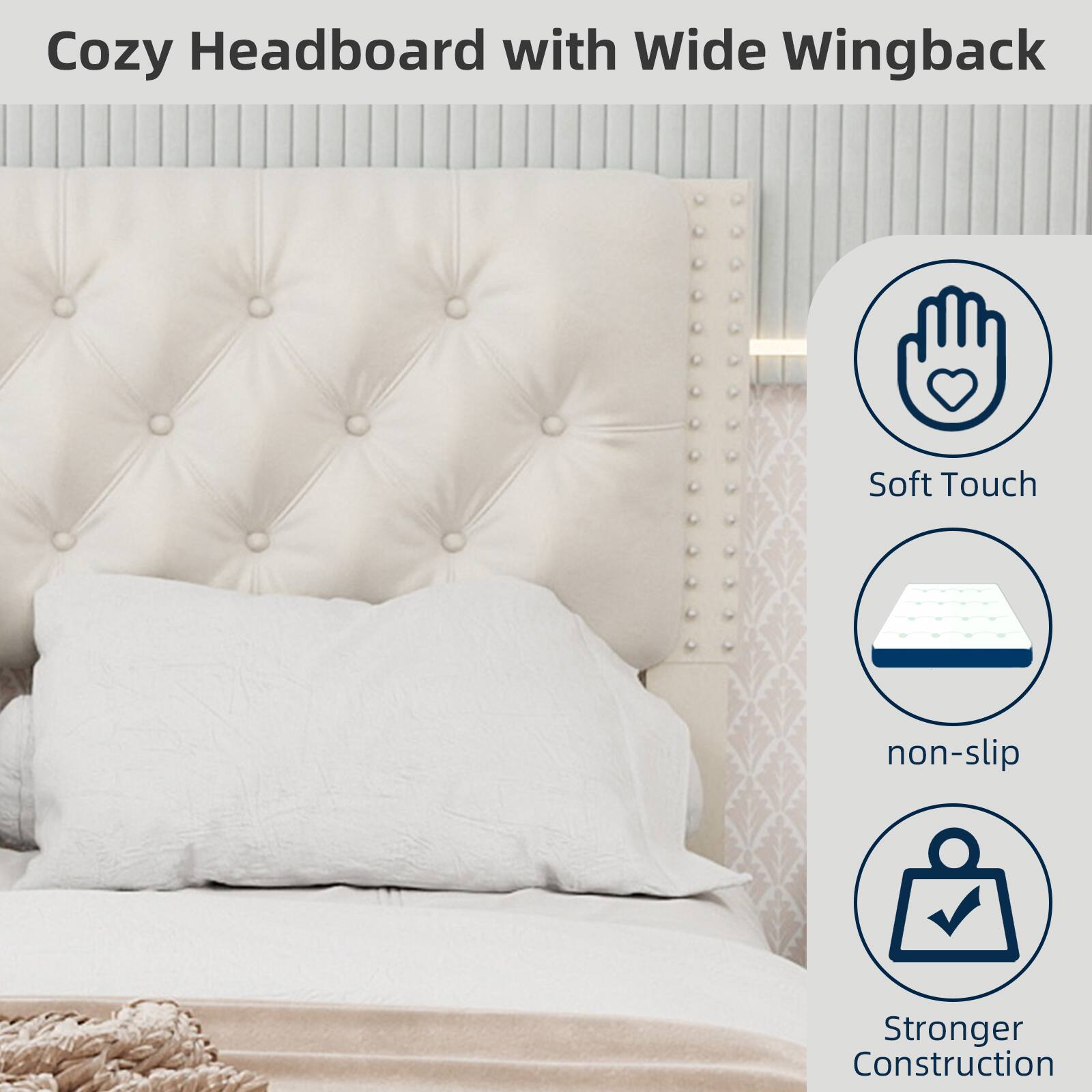 Cozy Headboard with Wide Wingback

- Soft Touch
- non-slip
- Stronger Construction
