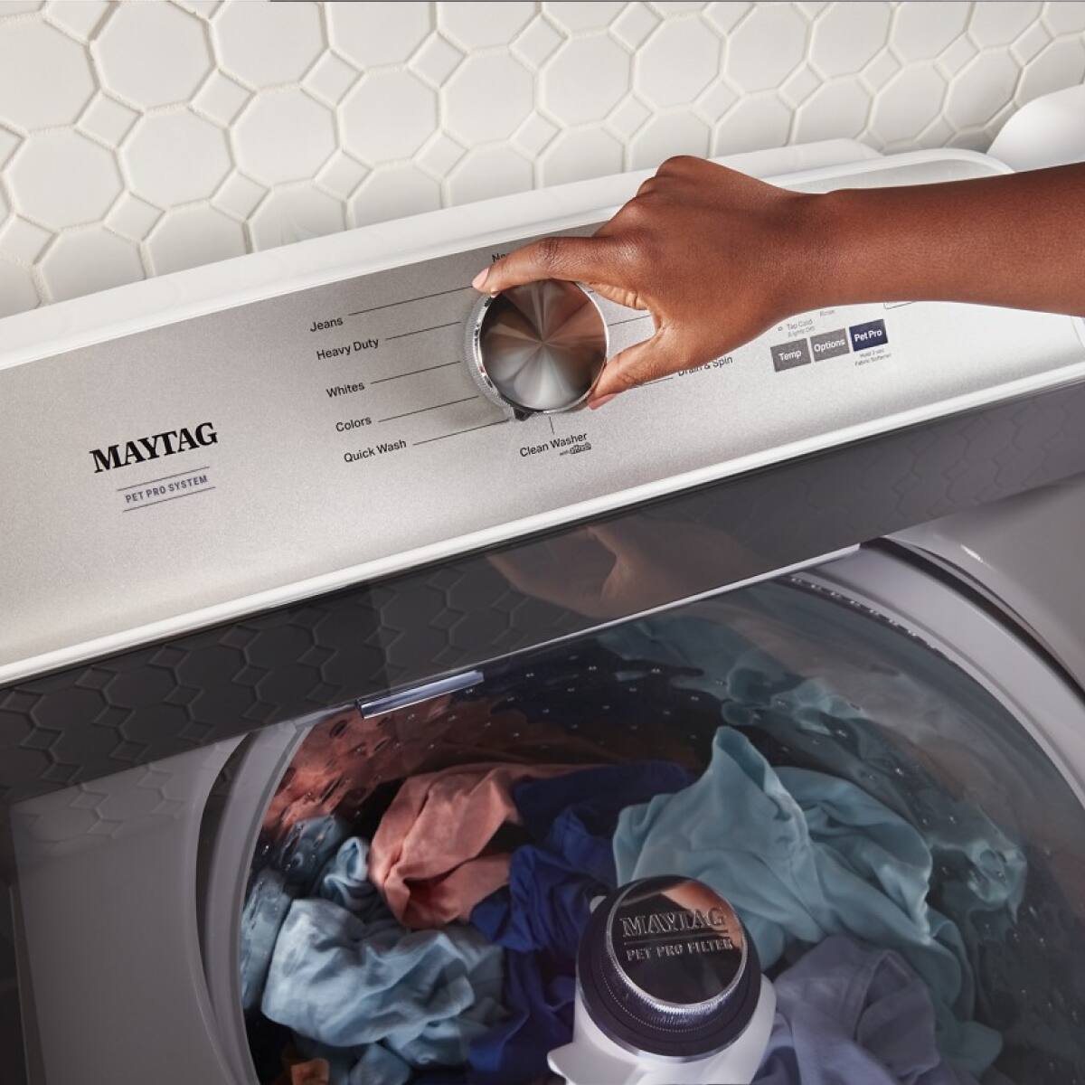 MAYTAG PET PRO SYSTEM  
PET Jeans Heavy Duty Whites Colors Wash Quick Clean Washer  
PET Pro Options Temps  
MAYTAG PET PRO FILTER