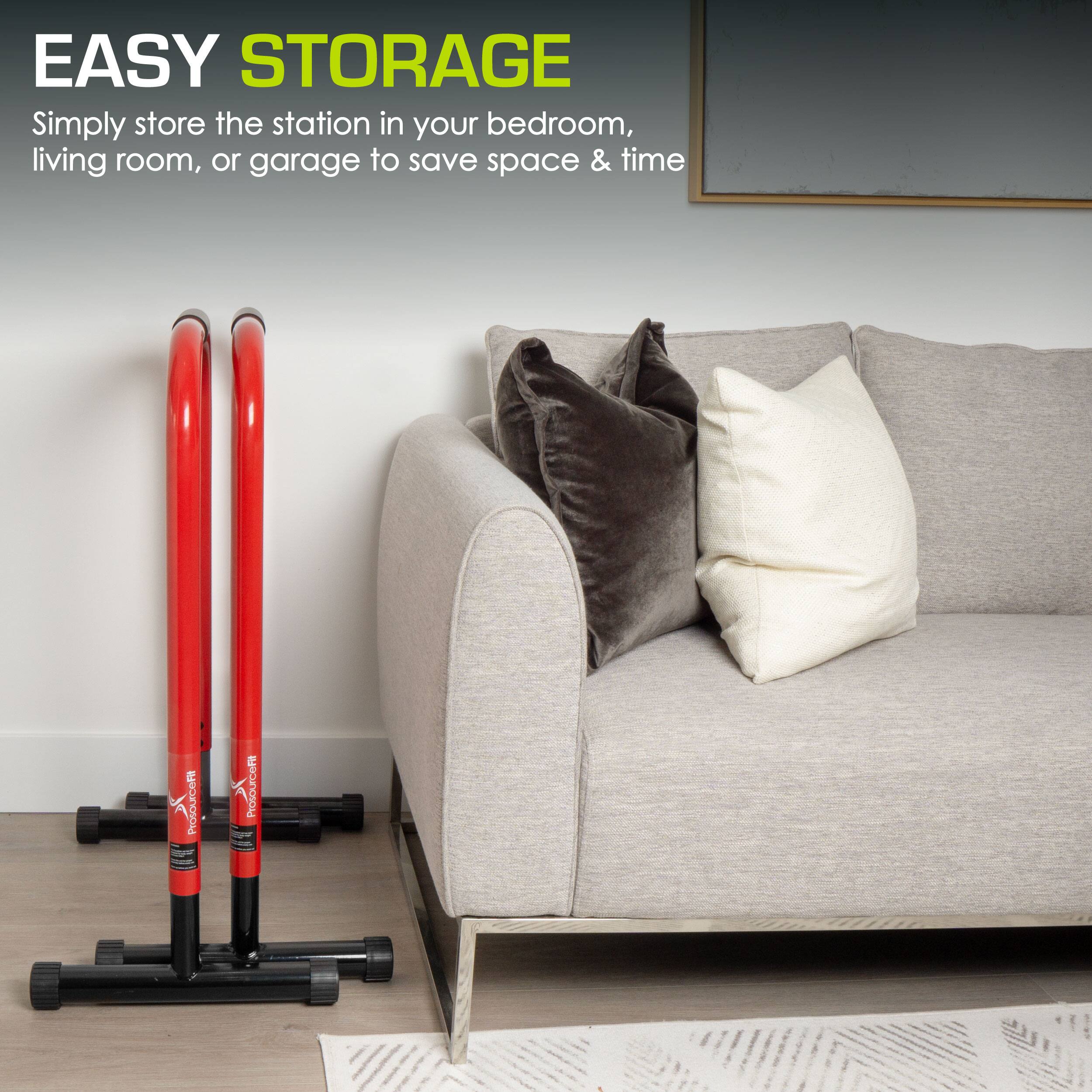 EASY STORAGE
Simply store the station in your bedroom, living room, or garage to save space & time
ProtourceRt ProsourceFit T -