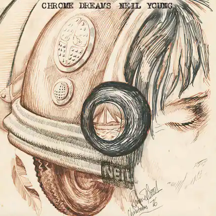 CHROME DREAMS
NEIL YOUNG
NEIL
Randy Rees
Christmas '76