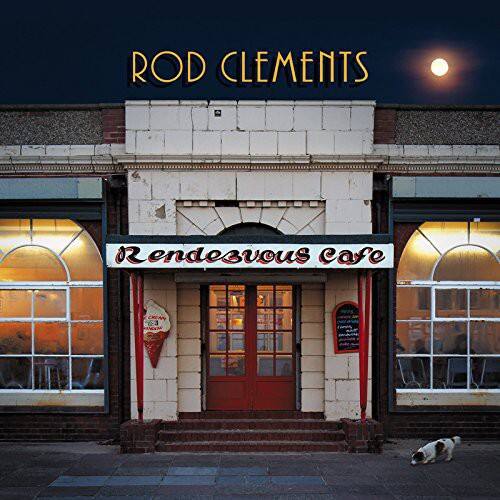 Rod Clements - Rendezvous Cafe  - COMPACT DISCS