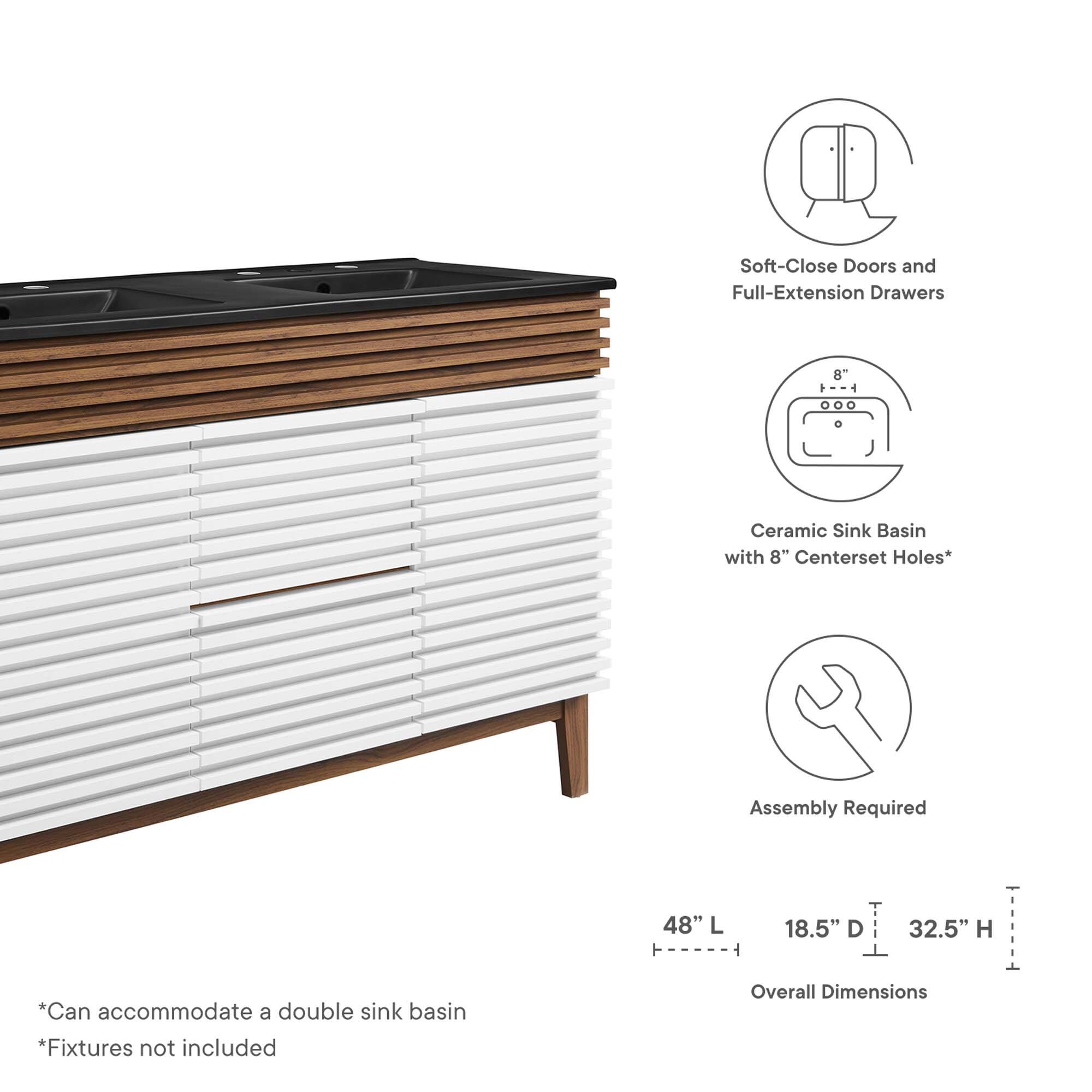 Soft-Close Doors and Full-Extension Drawers  
Ceramic Sink Basin with 8" Centerset Holes*  
Assembly Required  

Overall Dimensions:  
48" L x 18.5" D x 32.5" H  

*Can accommodate a double sink basin  
*Fixtures not included