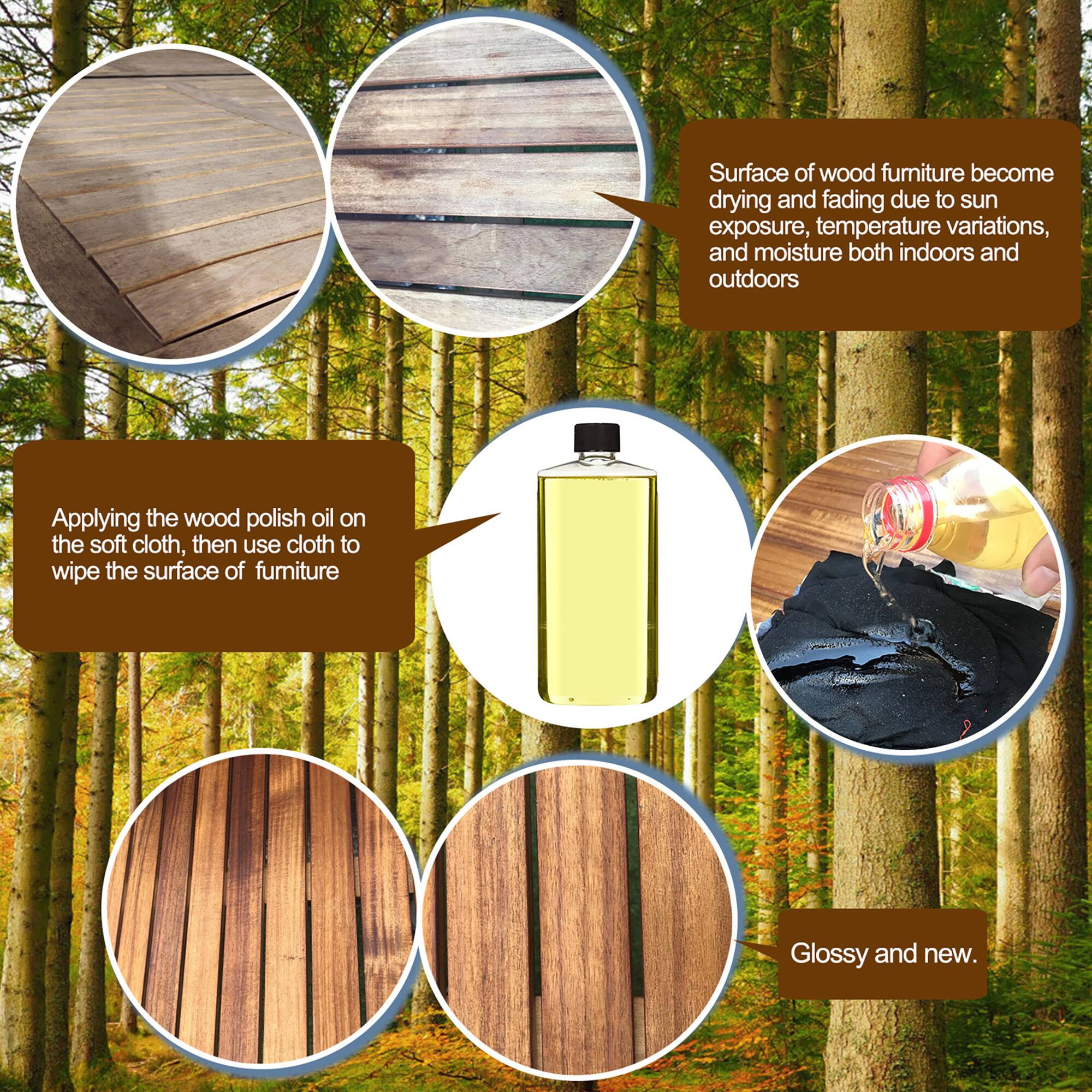 Surface of wood furniture becomes drying and fading due to sun exposure, temperature variations, and moisture both indoors and outdoors.

Applying the wood polish oil on the soft cloth, then use cloth to wipe the surface of furniture.

Glossy and new.