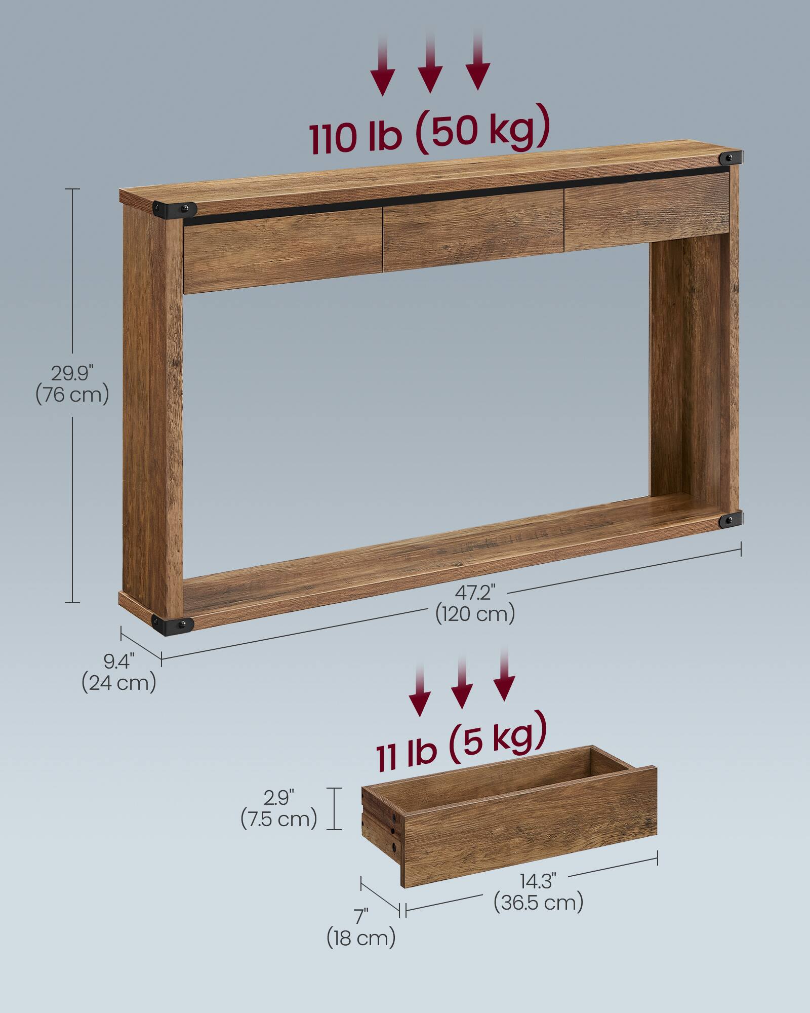 110 lb (50 kg)  
29.9" (76 cm)  
47.2" (120 cm)  
9.4" (24 cm)  
2.9" (7.5 cm)  
11 lb (5 kg)  
14.3" (36.5 cm)  
7" (18 cm)