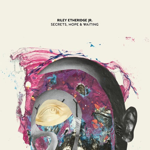 Riley Etheridge Jr. - Secrets, Hope & Waiting  - COMPACT DISCS