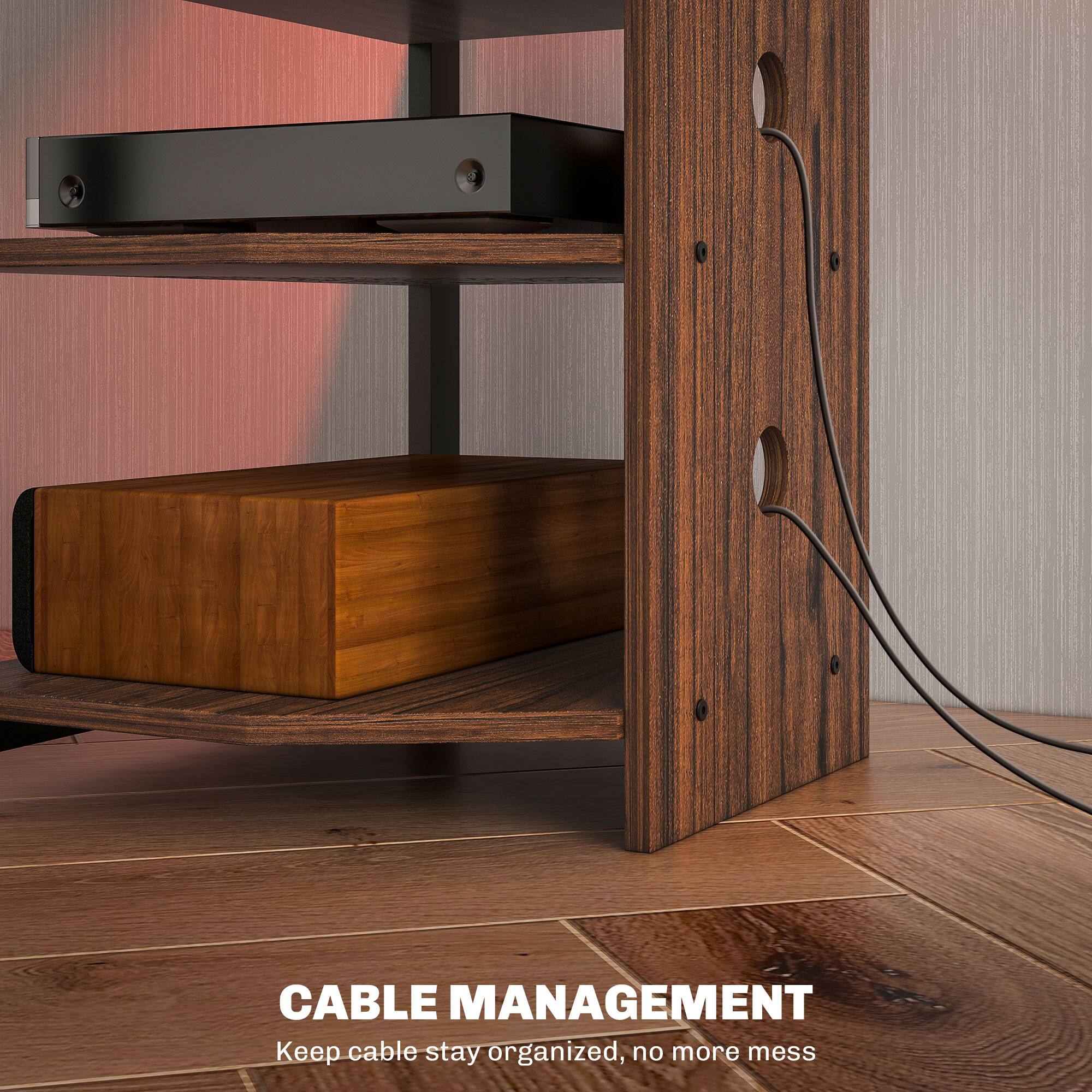 CABLE MANAGEMENT  
Keep cable stay organized, no more mess