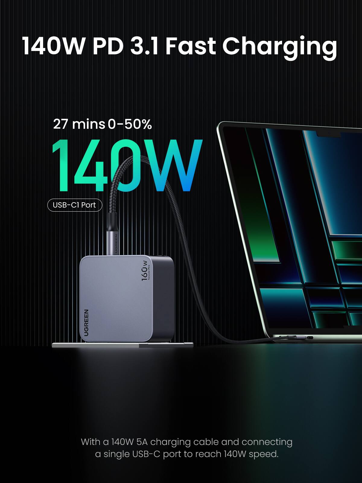 140W PD 3.1 Fast Charging

27 mins 0-50%

140W

USB-C1 Port

With a 140W 5A charging cable and connecting a single USB-C port to reach 140W speed.