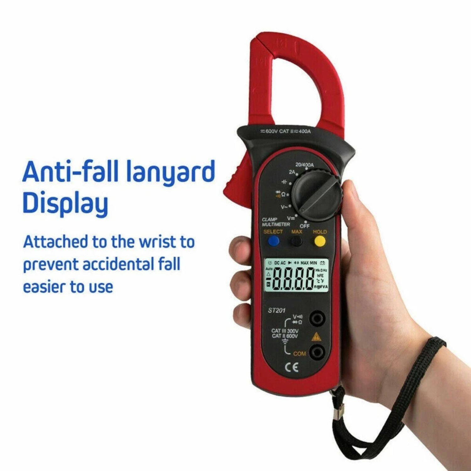 Anti-fall lanyard Display  
Attached to the wrist to prevent accidental fall  
easier to use  

600V CAT II 400A  
20/400A 2A  
CLAMP V~  
MULTIMETER  
OFF SELECT MAX HOLD DC AC  
MAX MIN  
ST201  
CAT III 300V CAT II 600V  
COM  
CE