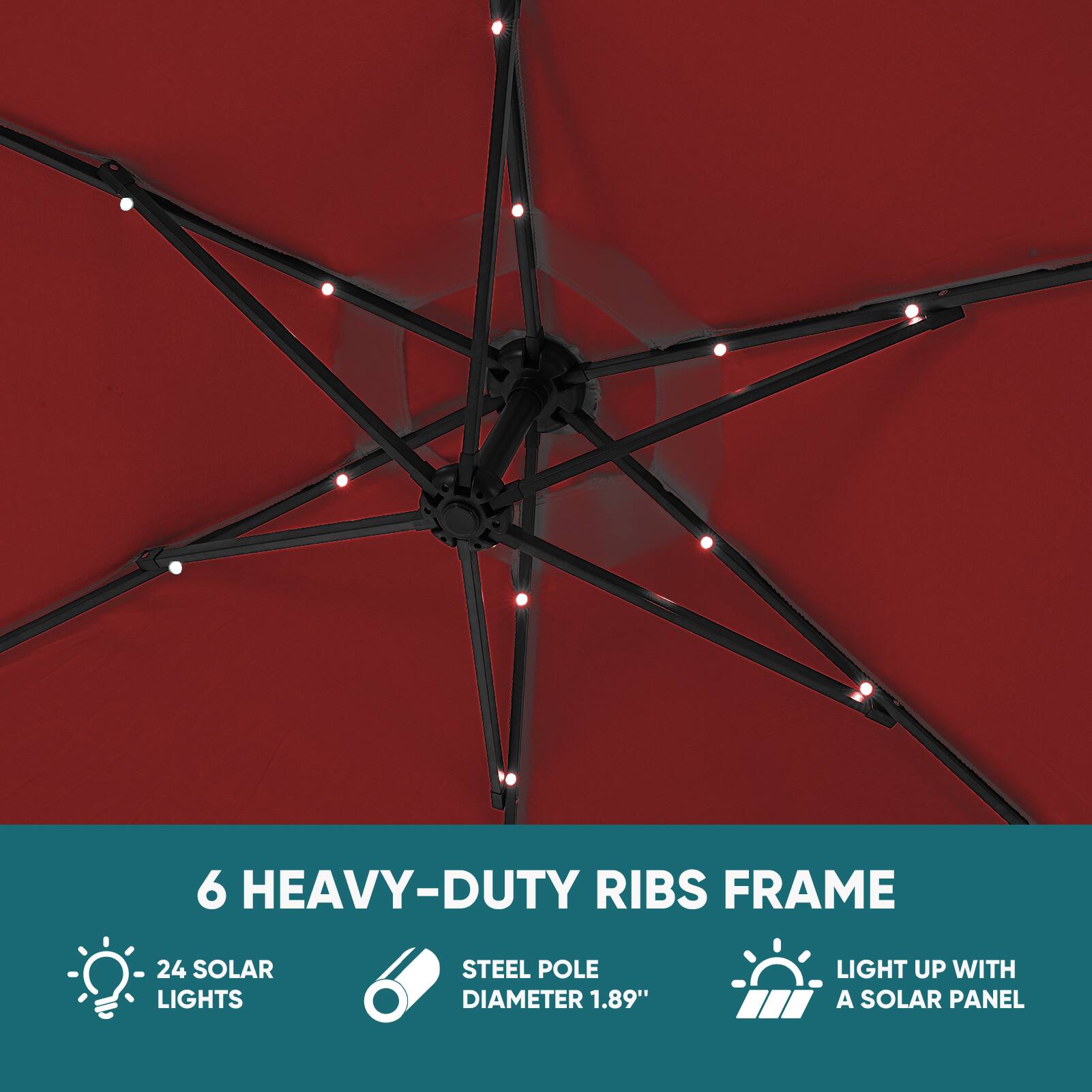 6 HEAVY-DUTY RIBS FRAME  
24 SOLAR LIGHTS  
STEEL POLE DIAMETER 1.89"  
LIGHT UP WITH A SOLAR PANEL