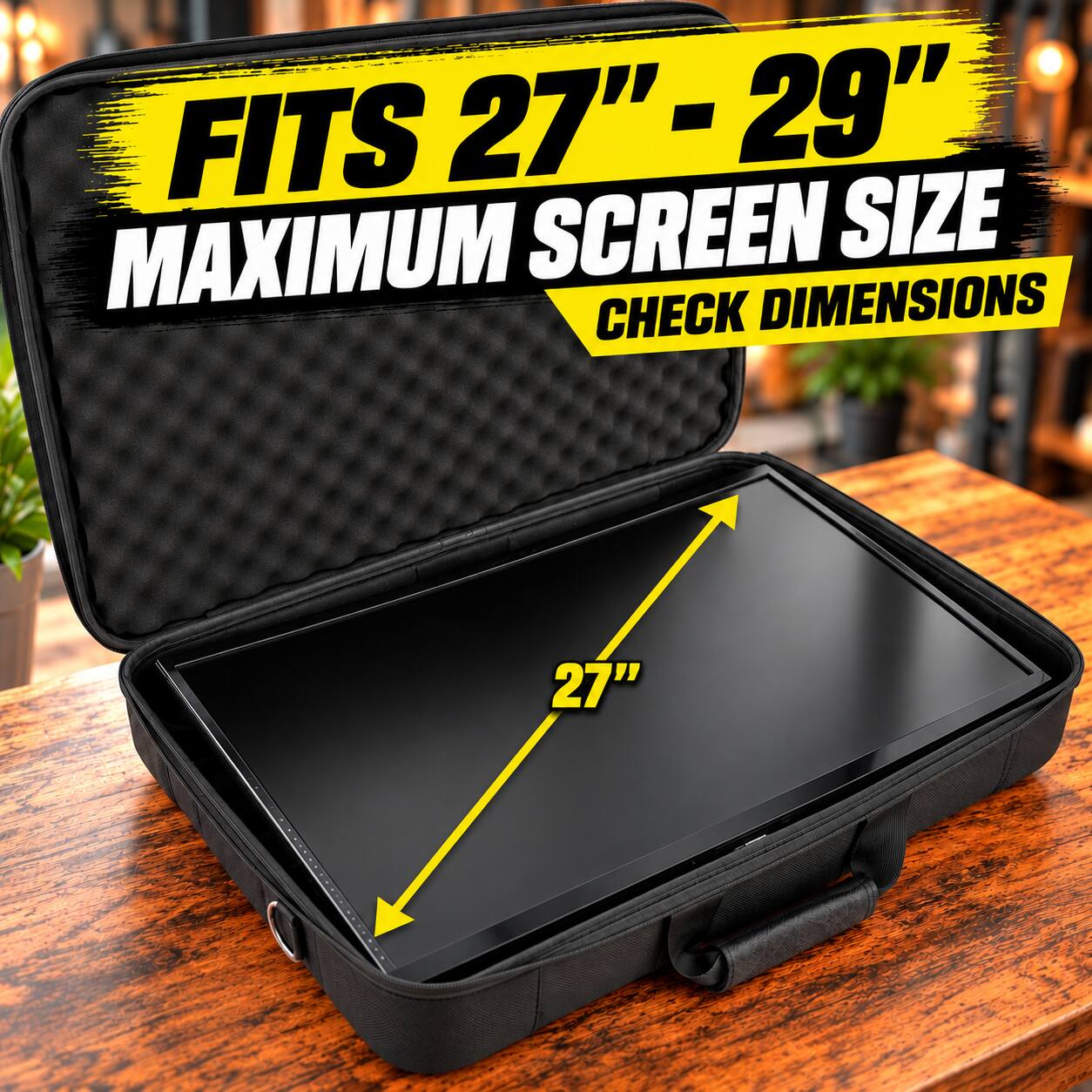 FITS 27" - 29" MAXIMUM SCREEN SIZE  
CHECK DIMENSIONS