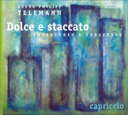 GEORG PHILIPP TELEMANN  
Dolce e staccato  
OUVERTURES & CONCERTOS  

capriccio barockorchester  

TUDOR