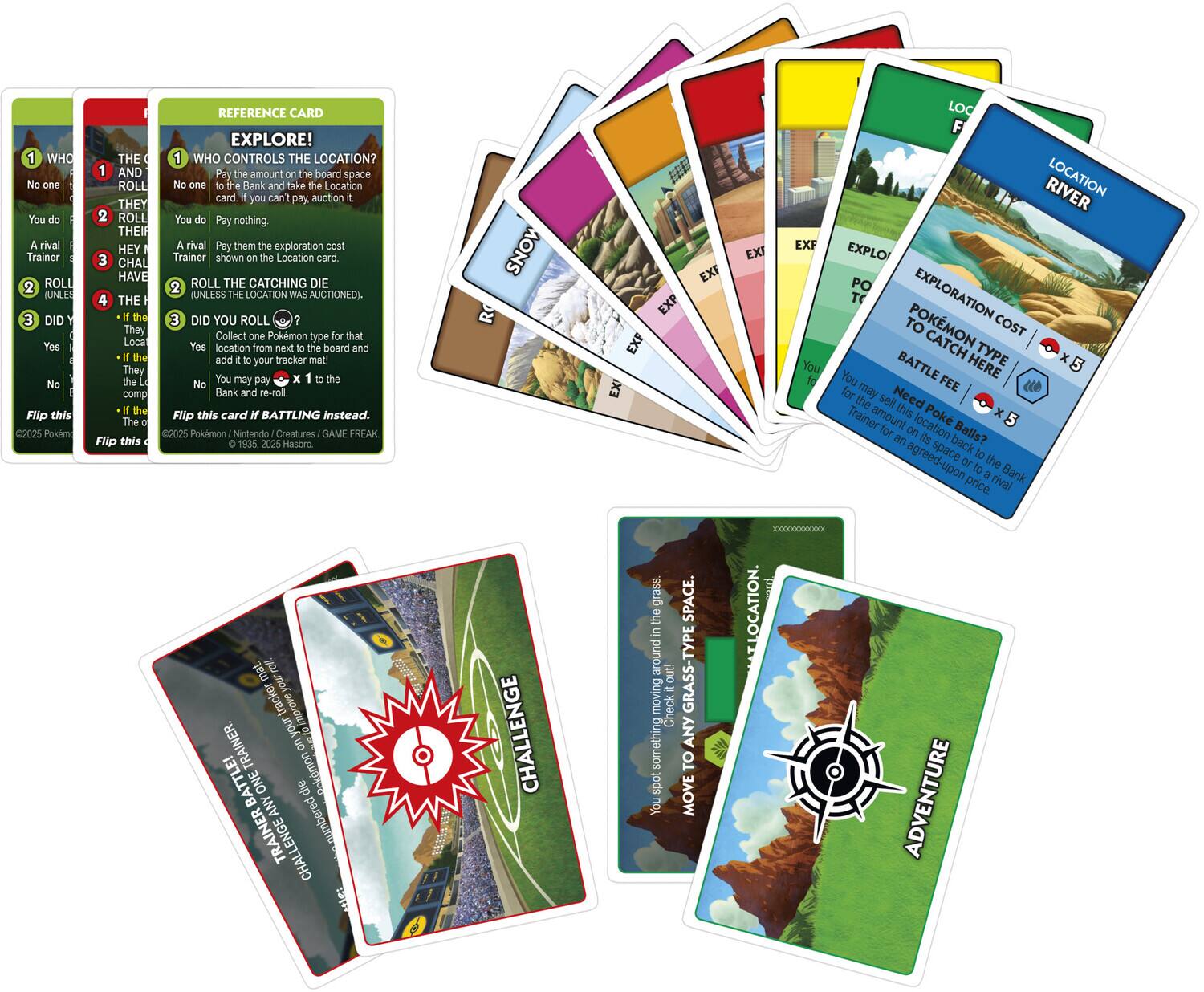 WHO CONTROLS THE LOCATION? No one You pay the amount on the board space. You can't pay, auction it to a rival. You Pay nothing. A rival Trainer shown on the Location card pay them the exploration cost. You may pay nothing unless the location was auctioned. DID YOU ROLL? Yes. They Collect Pokemon that one type from next board and add your tracker mat. No. You may pay the Bank and re-roll the card. BATTLING instead. Flip this card if you can't pay. REFERENCE CARD EXPLORE! AND ROLL THE CATCHING DIE (UNLESS THE LOCATION WAS AUCTIONED). You may pay the exploration cost shown on the Location card. You may pay the amount on the board space. You can't pay, auction it to a rival. You Pay nothing. A rival Trainer shown on the Location card pay them the exploration cost. You may pay nothing unless the location was auctioned. You may pay the amount on the board space. You can't pay, auction it to a rival. You Pay nothing. A rival Trainer shown on the Location card pay them the exploration cost. You may pay nothing unless the location was auctioned. You may pay the amount on the board space. You can't pay, auction it to a rival. You Pay nothing. A rival Trainer shown on the Location card pay them the exploration cost. You may pay nothing unless the location was auctioned. You may pay the amount on the board space. You can't pay, auction it to a rival. You Pay nothing. A rival Trainer shown on the Location card pay them the exploration cost. You may pay nothing unless the location was auctioned. You may pay the amount on the board space. You can't pay, auction it to a rival. You Pay nothing. A rival Trainer shown on the Location card pay them the exploration cost. You may pay nothing unless the location was auctioned. You may pay the amount on the board space. You can't pay, auction it to a rival. You Pay nothing. A rival Trainer shown on the Location card pay them the exploration cost. You may pay nothing unless the location was auctioned. You may pay the amount on the