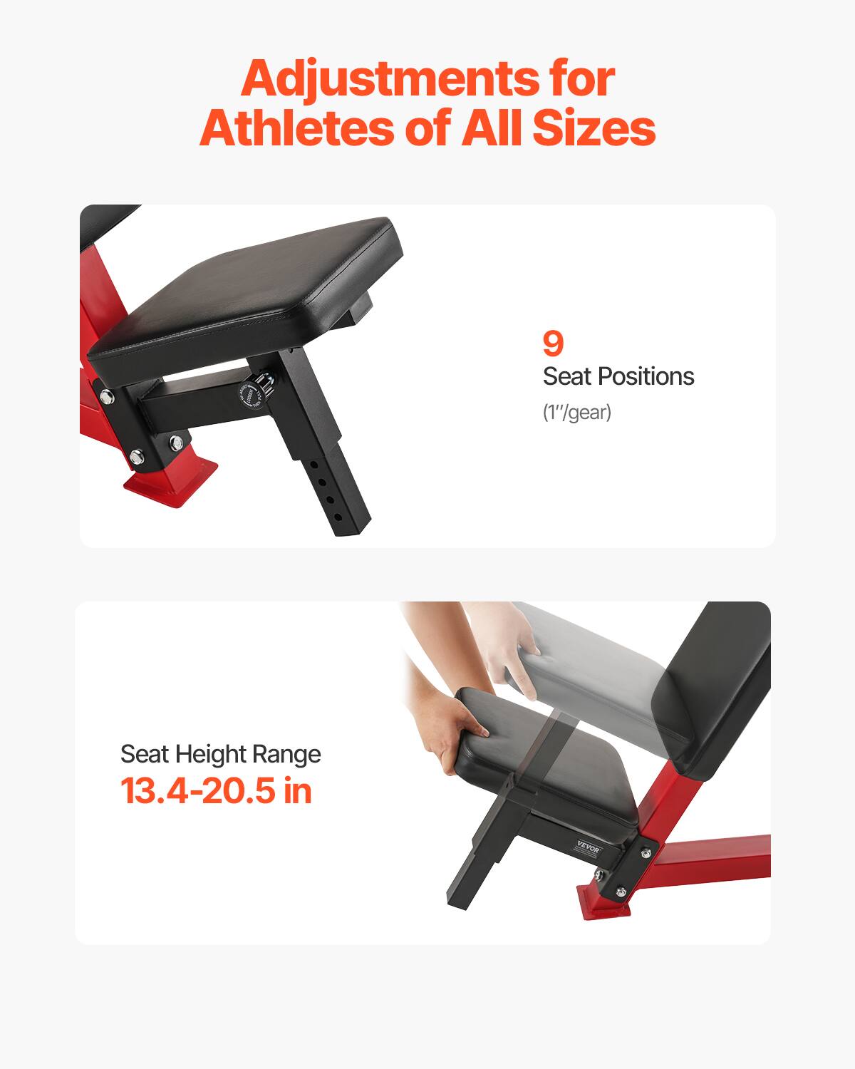 Adjustments for Athletes of All Sizes

9 Seat Positions (1"/gear)

Seat Height Range 13.4-20.5 in