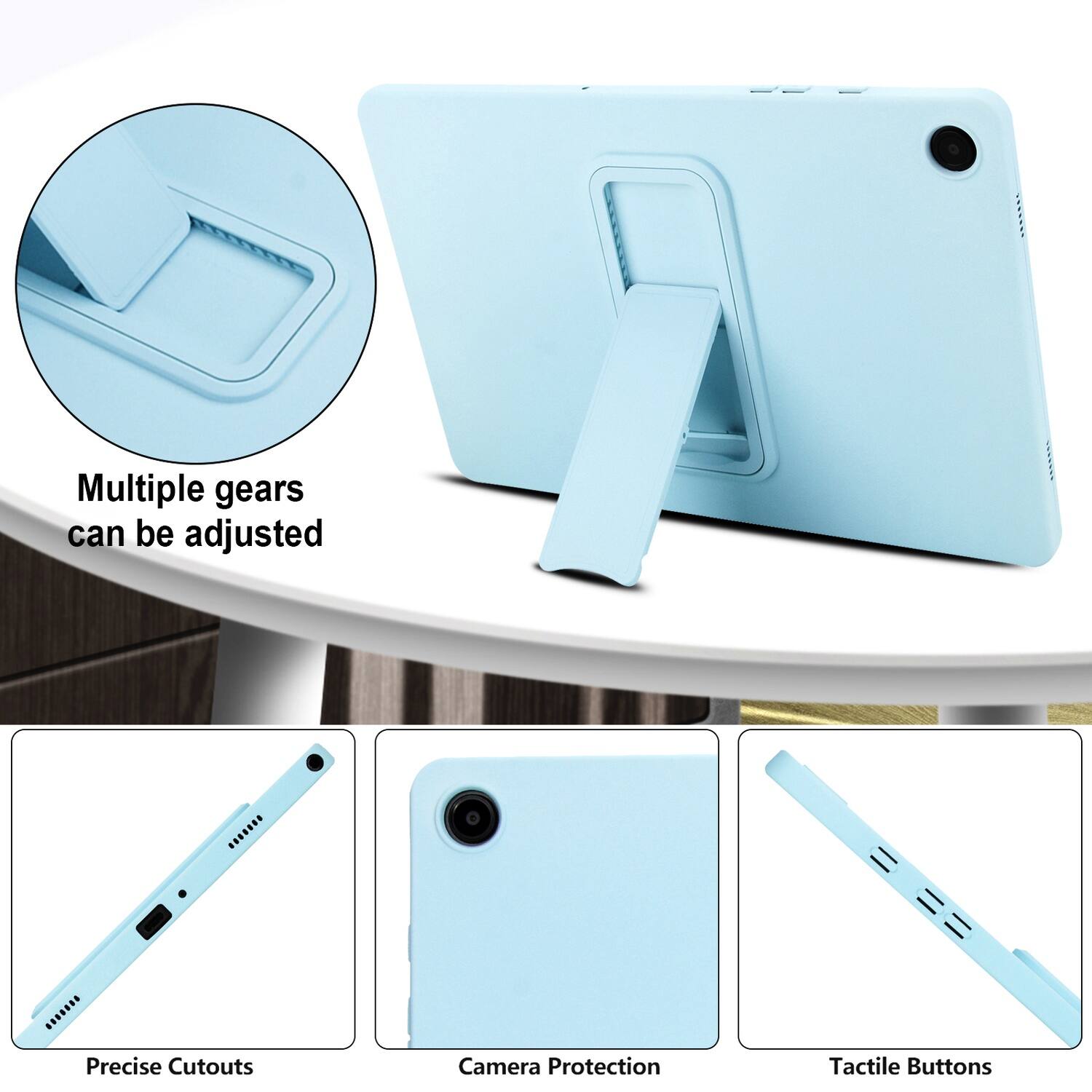 Multiple gears can be adjusted  
Precise Cutouts  
Camera Protection  
Tactile Buttons