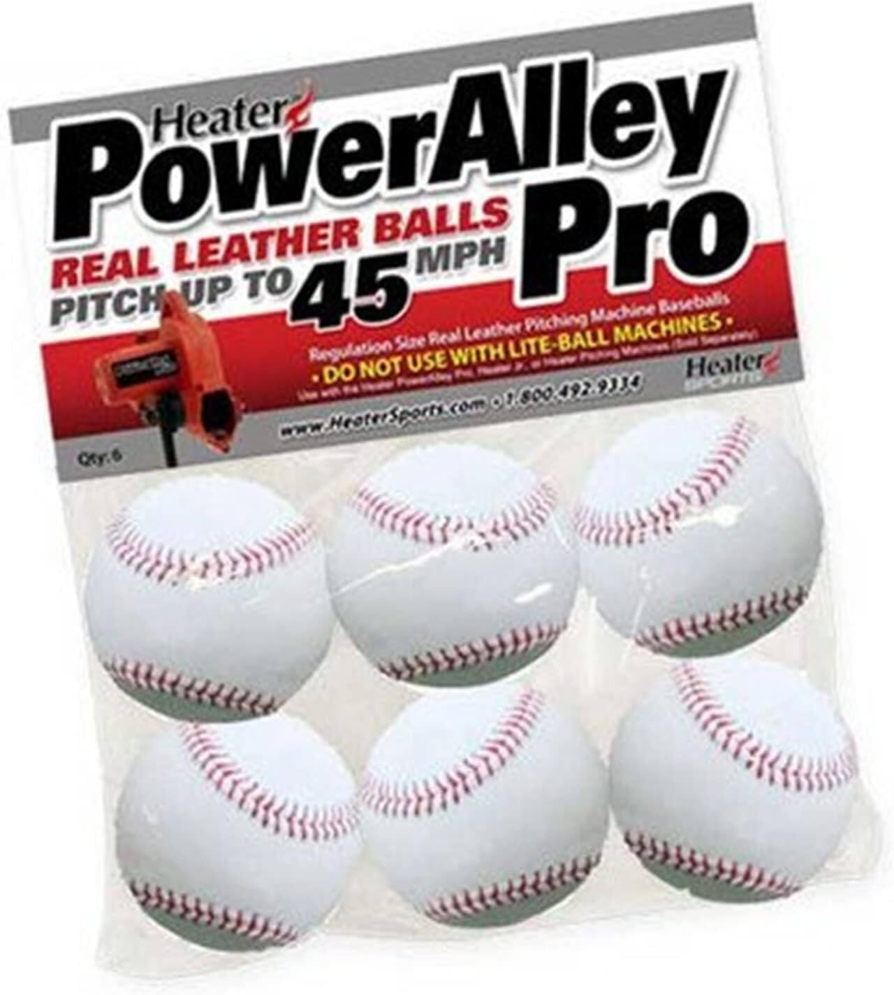 Heater Power Alley Pro  
REAL LEATHER BALLS  
PITCH UP TO 45 MPH  
Regulation Size Real Leather Pitching Machine Baseballs  
DO NOT USE WITH LITE-BALL MACHINES  
www.HeaterSports.com  
1-800-492-9334  
Qty: 6