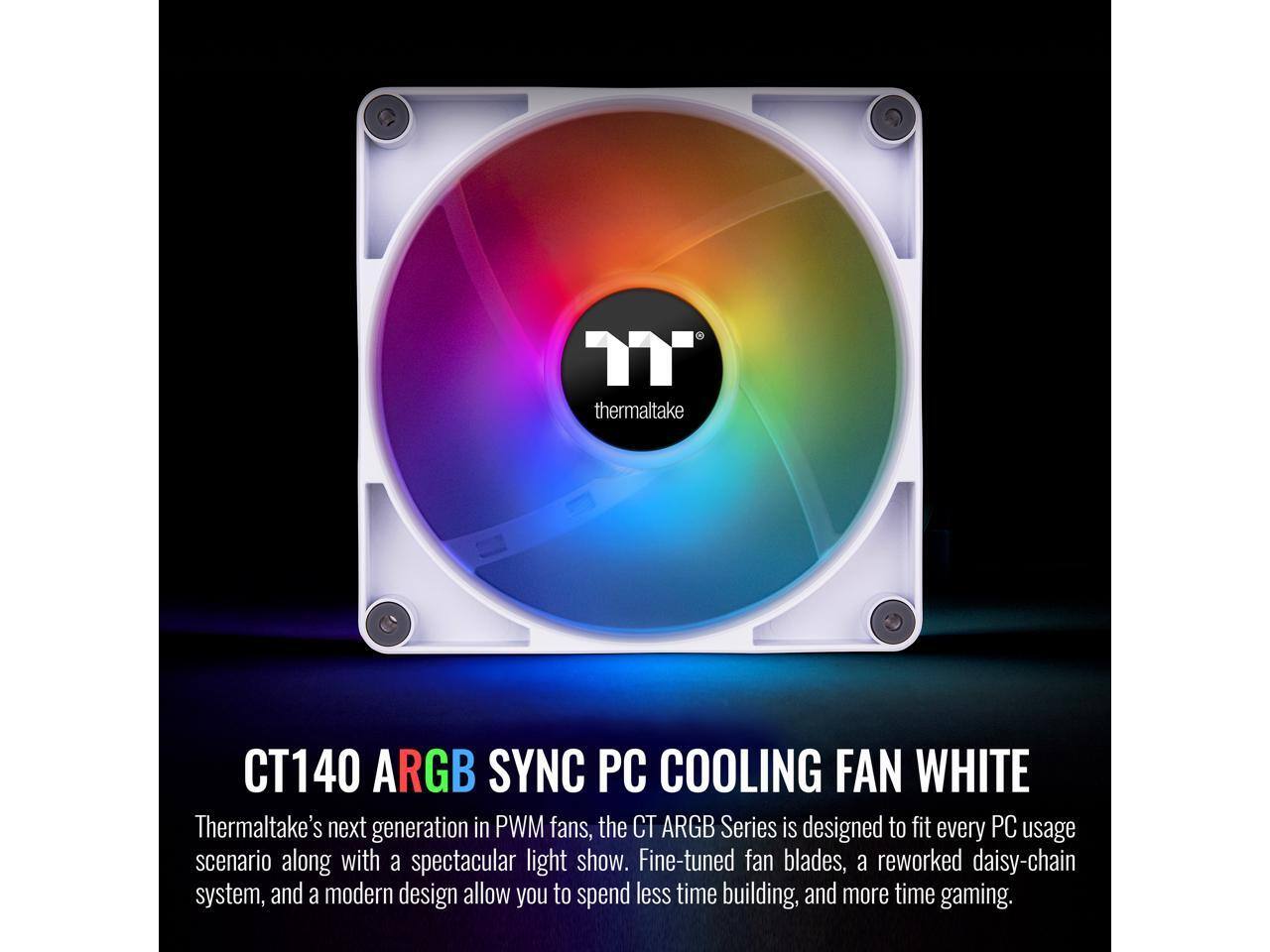 CT140 RGB SYNC PC COOLING FAN WHITE

Thermaltake's next generation in PWM fans, the CT ARGB Series is designed to fit every PC usage scenario along with a spectacular light show. Fine-tuned fan blades, a reworked daisy-chain system, and a modern design allow you to spend less time building, and more time gaming.
