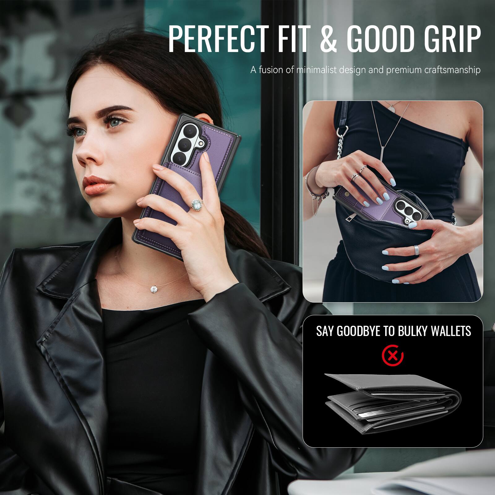 PERFECT FIT & GOOD GRIP  
A fusion of minimalist design and premium craftsmanship  

SAY GOODBYE TO BULKY WALLETS