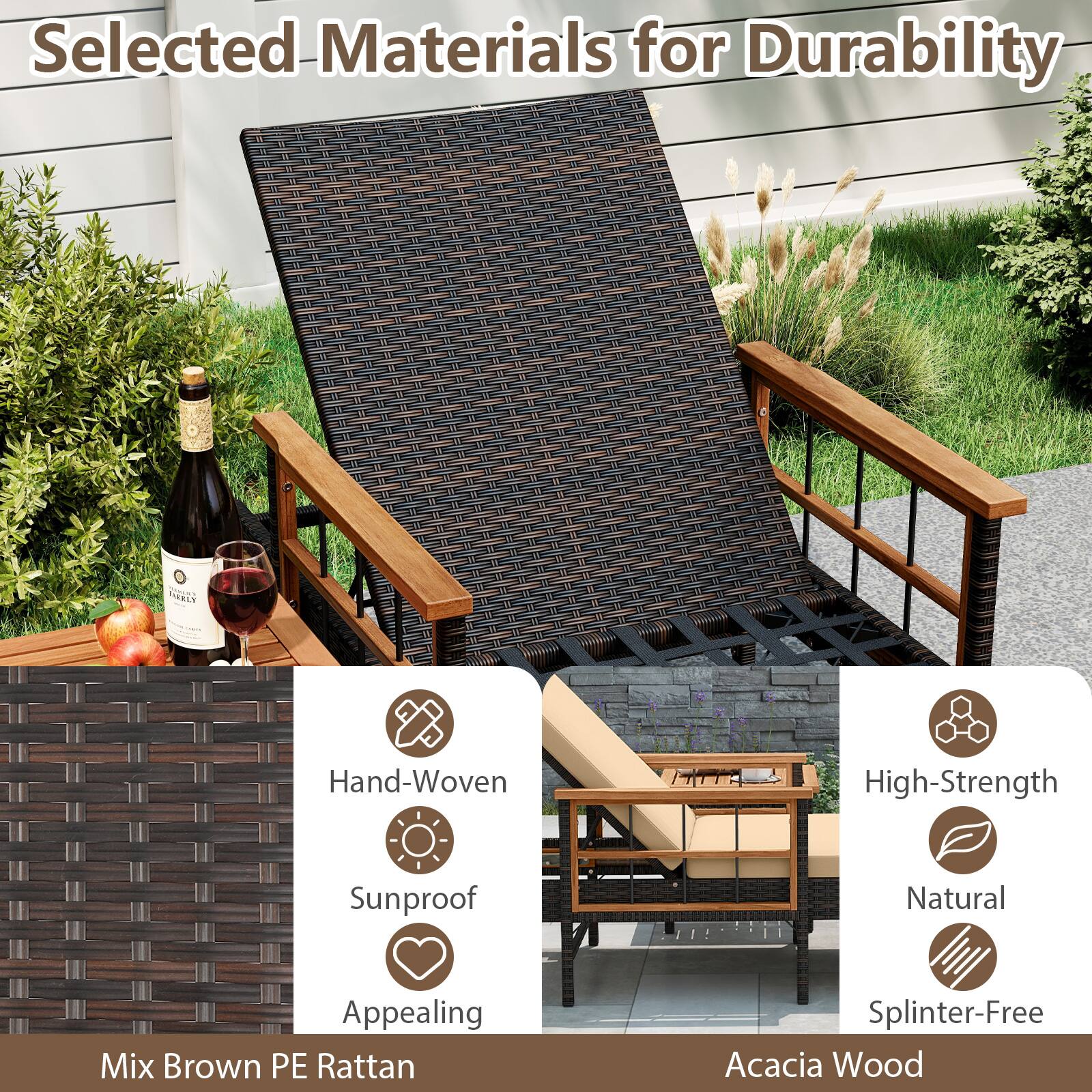 Selected Materials for Durability

- Hand-Woven
- Sunproof
- Appealing
- High-Strength
- Natural
- Splinter-Free

Mix Brown PE Rattan

Acacia Wood