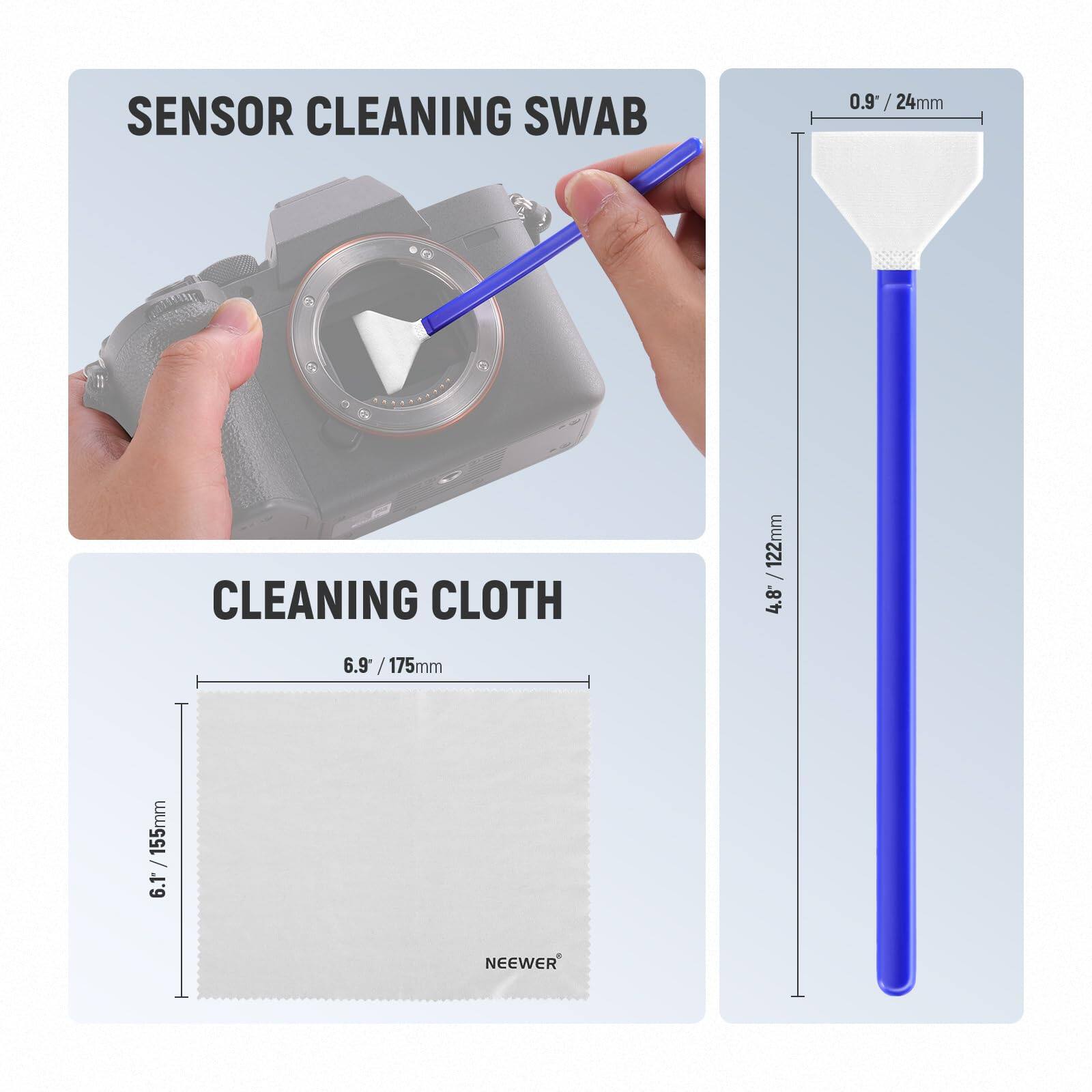 SENSOR CLEANING SWAB 0.9 / 24mm  
CLEANING CLOTH 122mm  
4.8 / 122mm  
6.9 / 175mm  
155mm / 6.1  
NEEWER