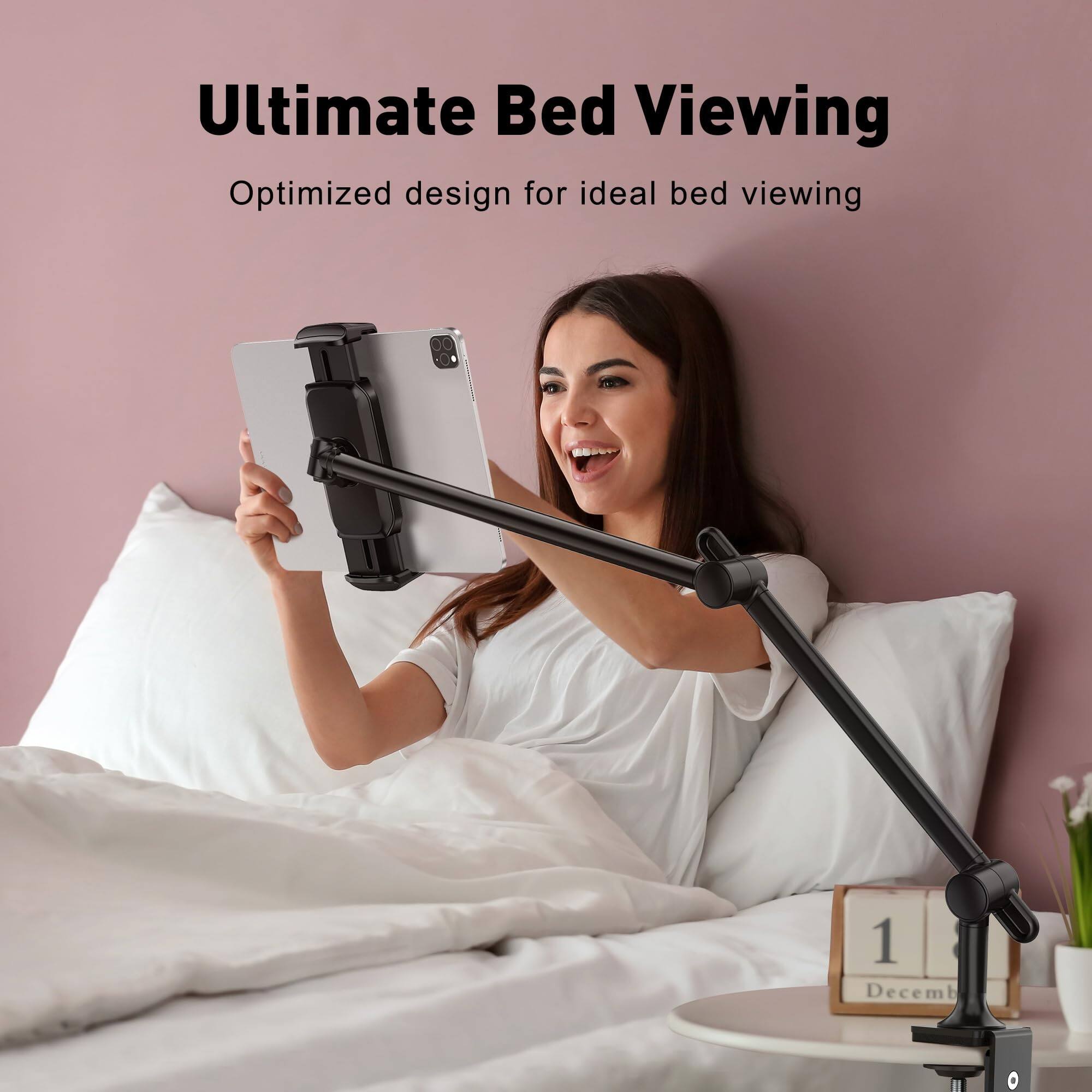 Ultimate Bed Viewing  
Optimized design for ideal bed viewing