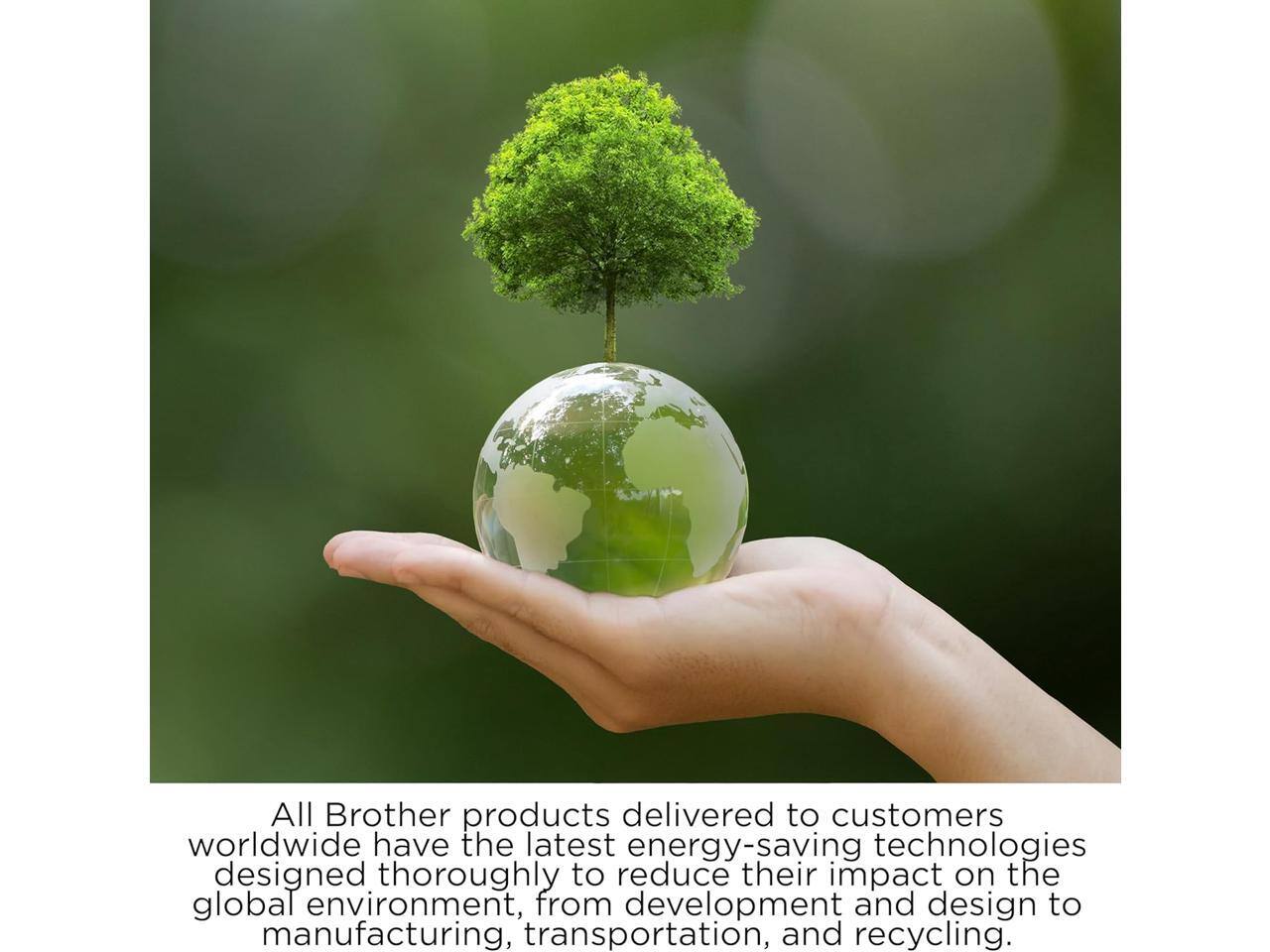 All Brother products delivered to customers worldwide have the latest energy-saving technologies designed thoroughly to reduce their impact on the global environment, from development and design to manufacturing, transportation, and recycling.