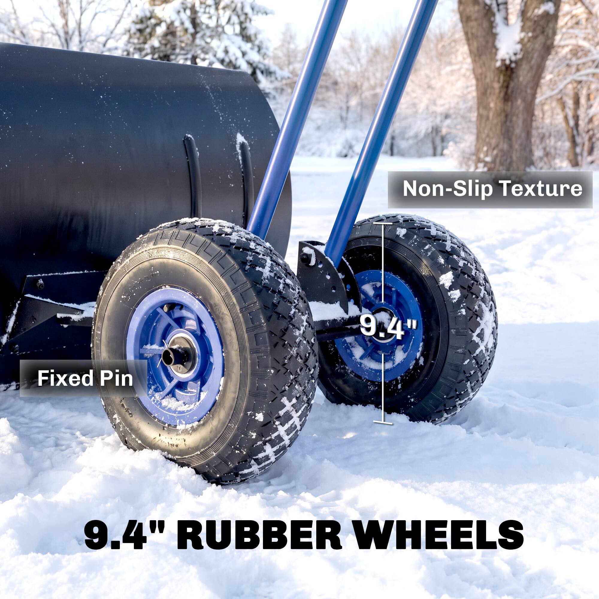 Non-Slip Texture  
9.4"  
Fixed Pin  
9.4" RUBBER WHEELS