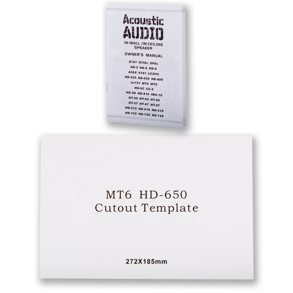 Acoustic AUDIO IN-WALL / IN CEILING SPEAKER OWNER'S MANUAL

R191 HTI6c SP8C HD-5 HD-6 HD-8 AS6S $191 LC2651 HD-525 HD-650 HD-800 Iw191 MTS MTB HD-SC CC-6 HD-SB HD-$10 IWS-10 HT-55 HT-65 HT-85 HT-57 HT-67 HT-87 HD-515 HD-516 HD-518 HD-725 HD-726 HD-728 MT6 HD-650

Cutout Template 272X185mm

MT6 HD-650
Cutout Template

272X185mm
