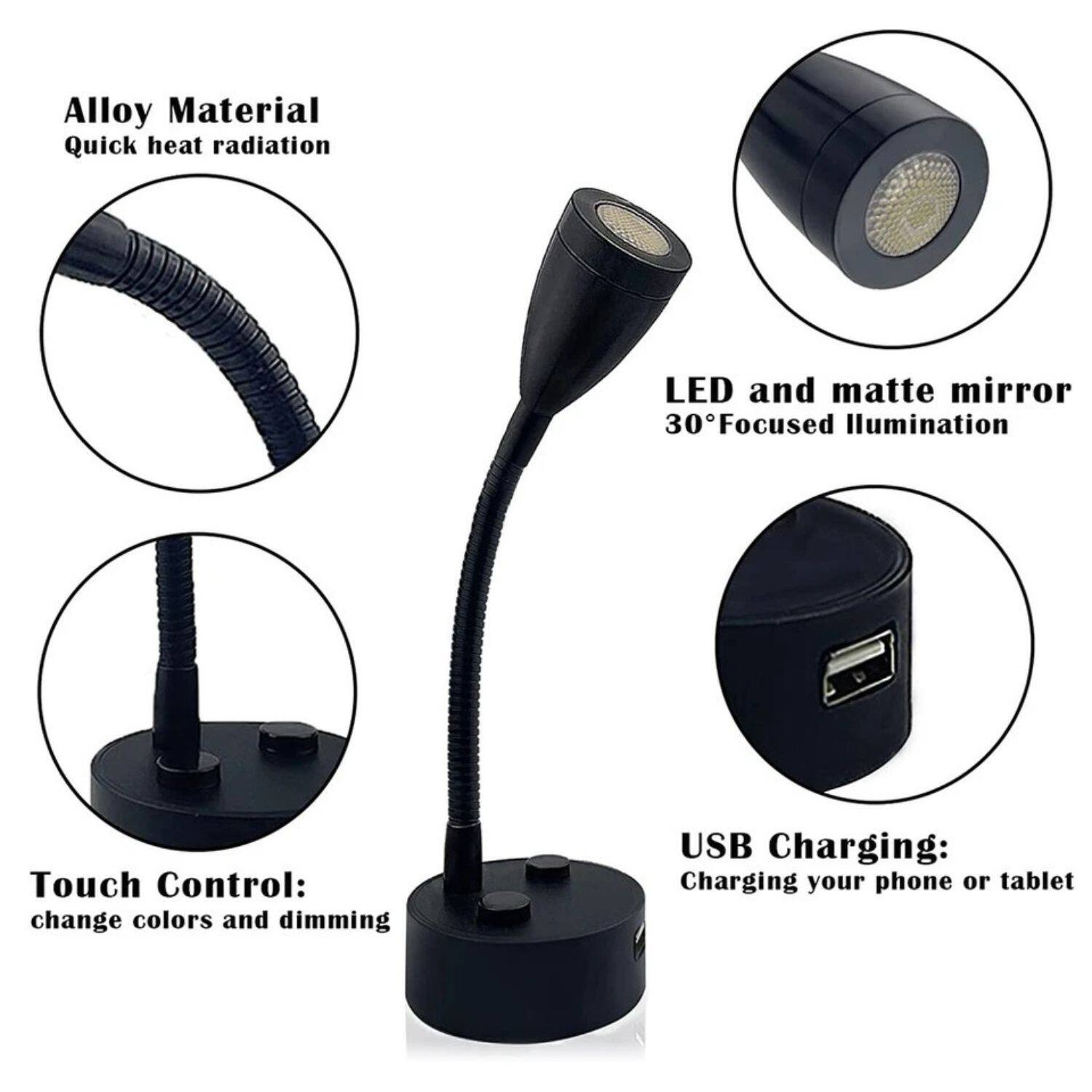 Alloy Material Quick heat radiation
LED and matte mirror 30° Focused Illumination
Touch Control: change colors and dimming
USB Charging: Charging your phone or tablet