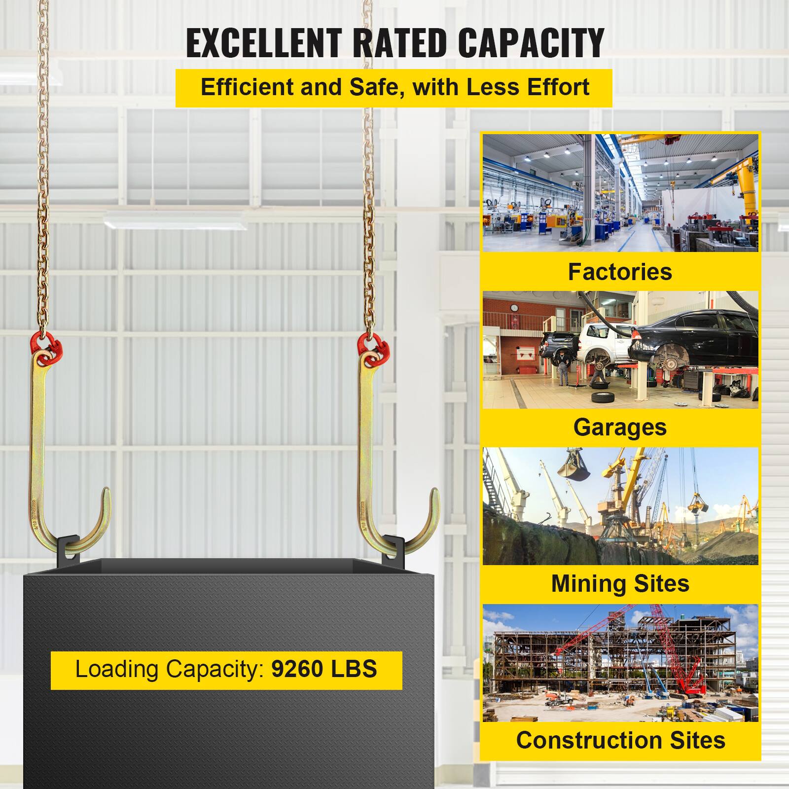 EXCELLENT RATED CAPACITY  
Efficient and Safe, with Less Effort  

Loading Capacity: 9260 LBS  

Factories  
Garages  
Mining Sites  
Construction Sites