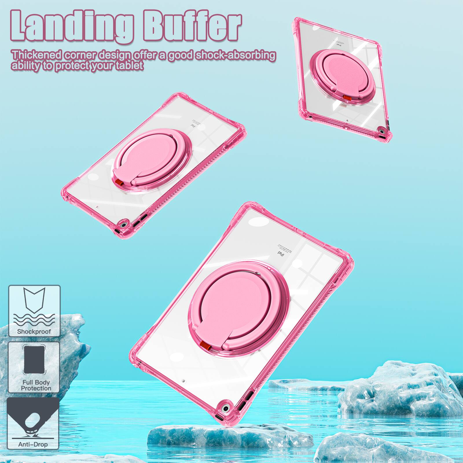 Landing Buffer

Thickened corner design offers a good shock-absorbing ability to protect your tablet

- Shockproof
- Full Body Protection
- Anti-Drop
